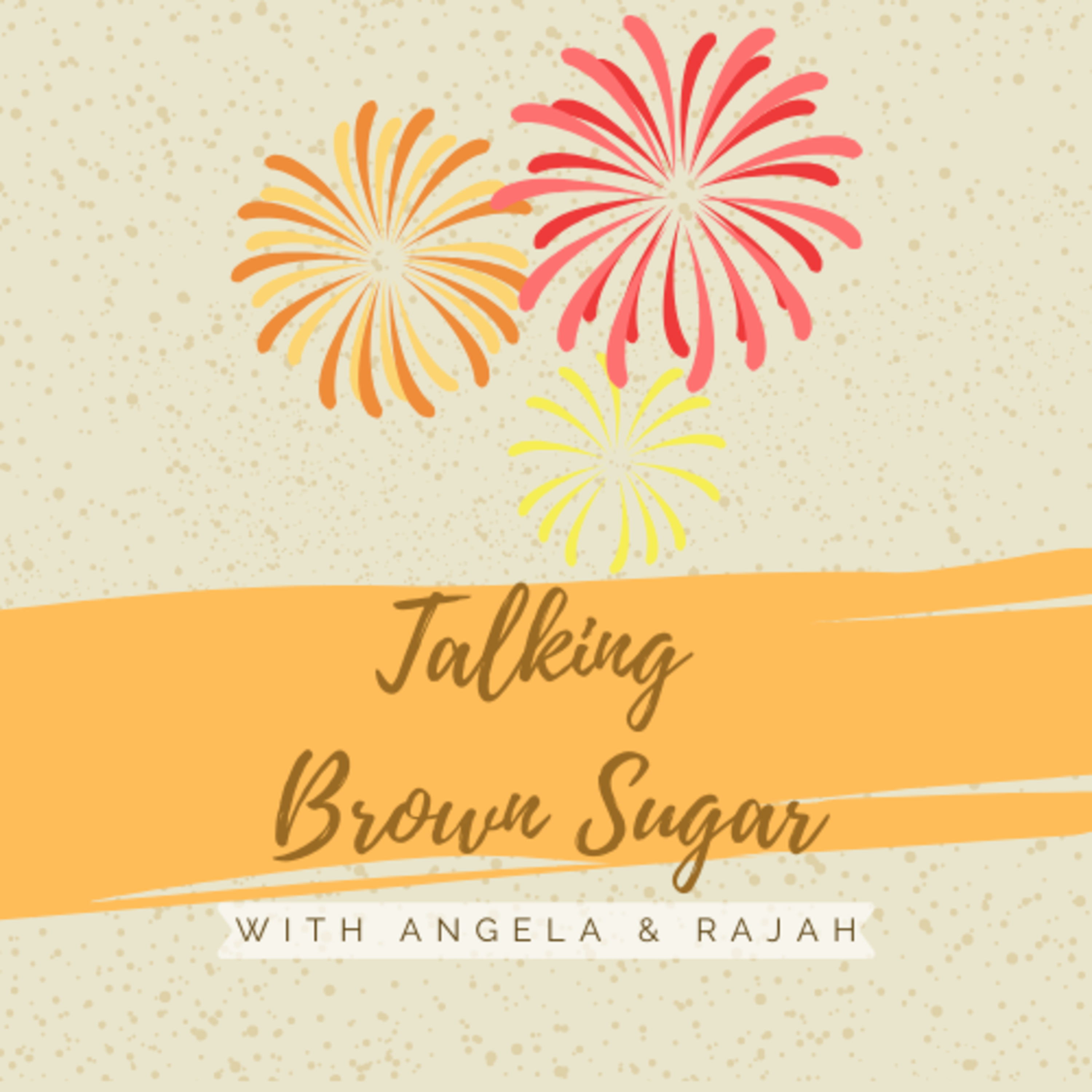 Talking Brown Sugar