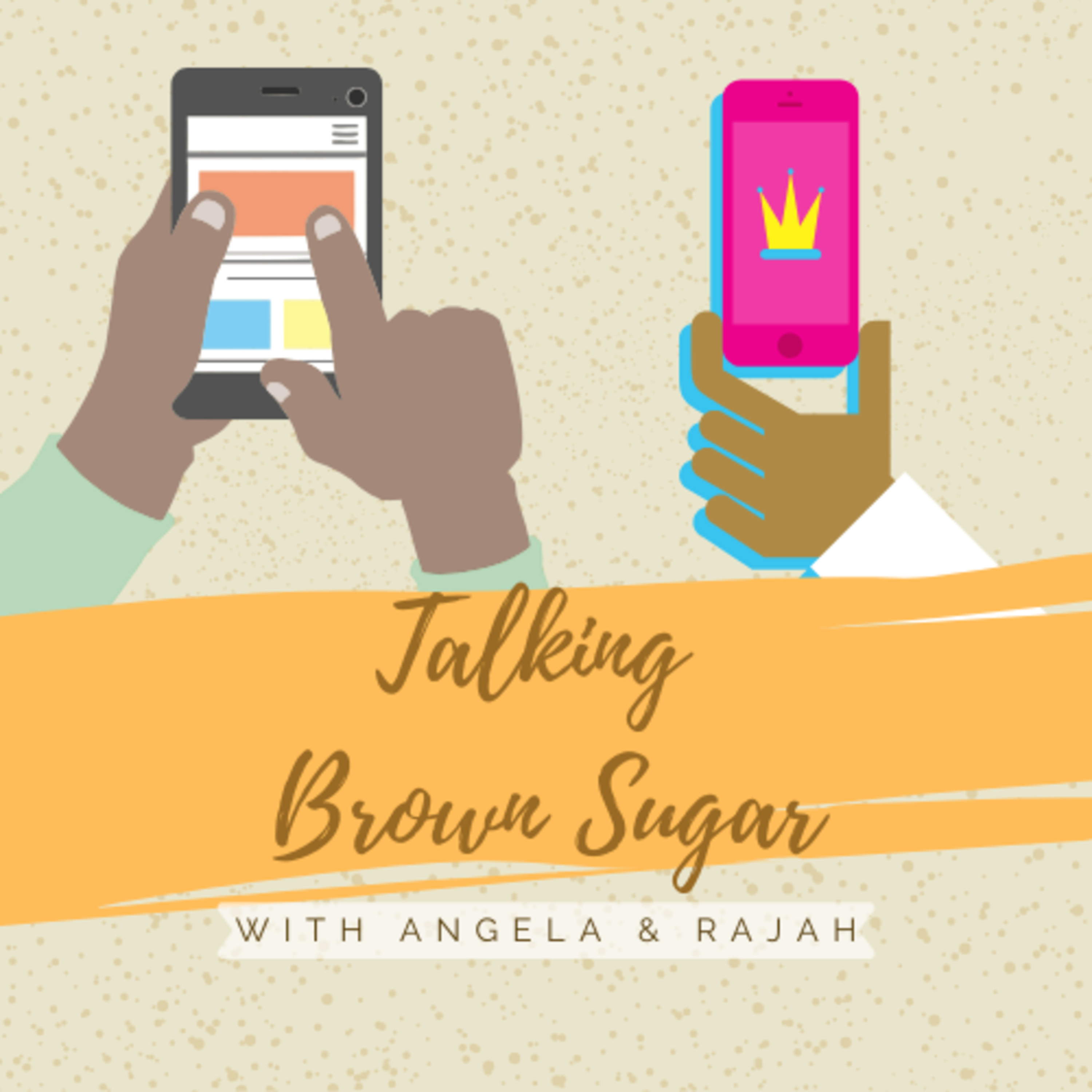 Talking Brown Sugar