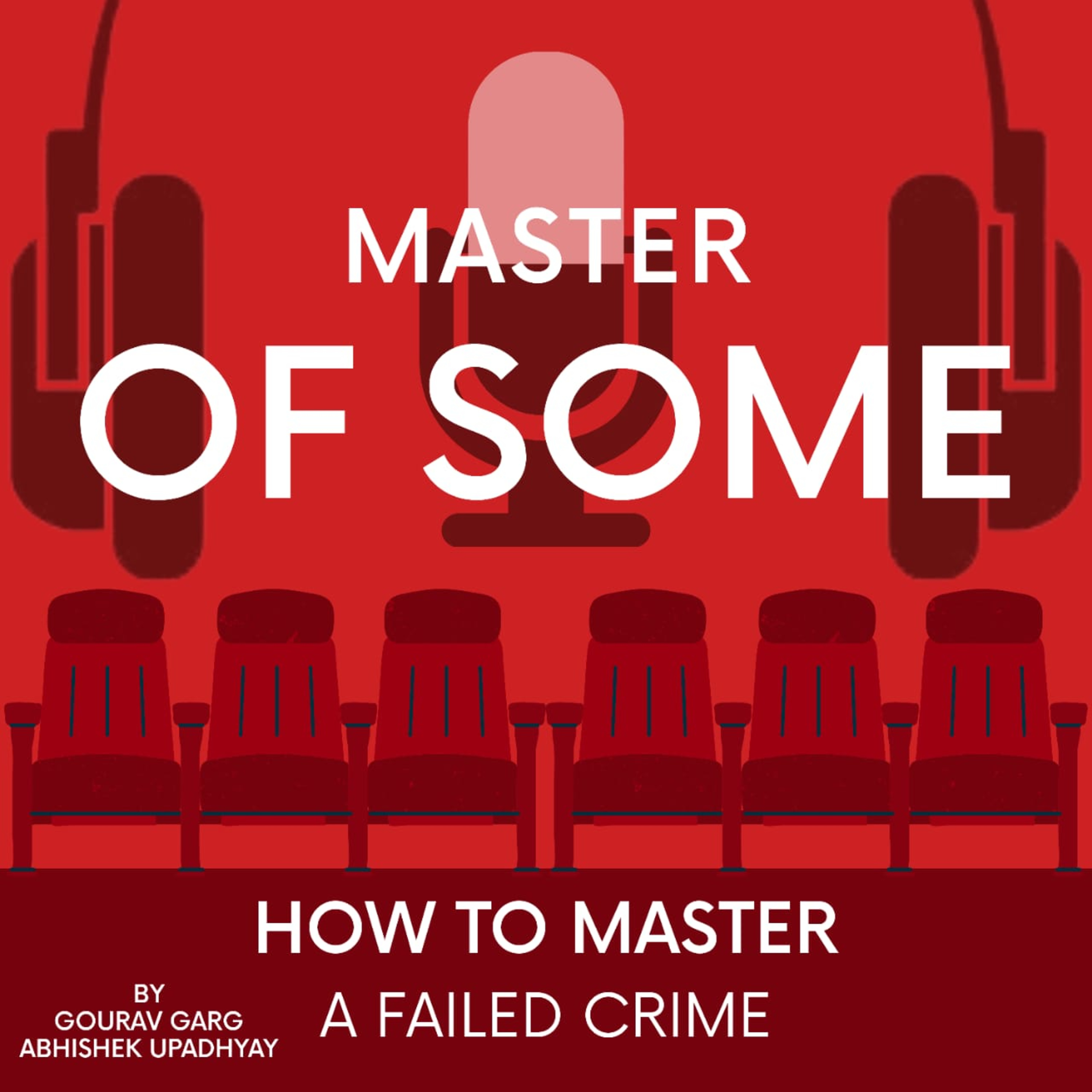 E01 - How to MASTER a Failed Crime episode artwork