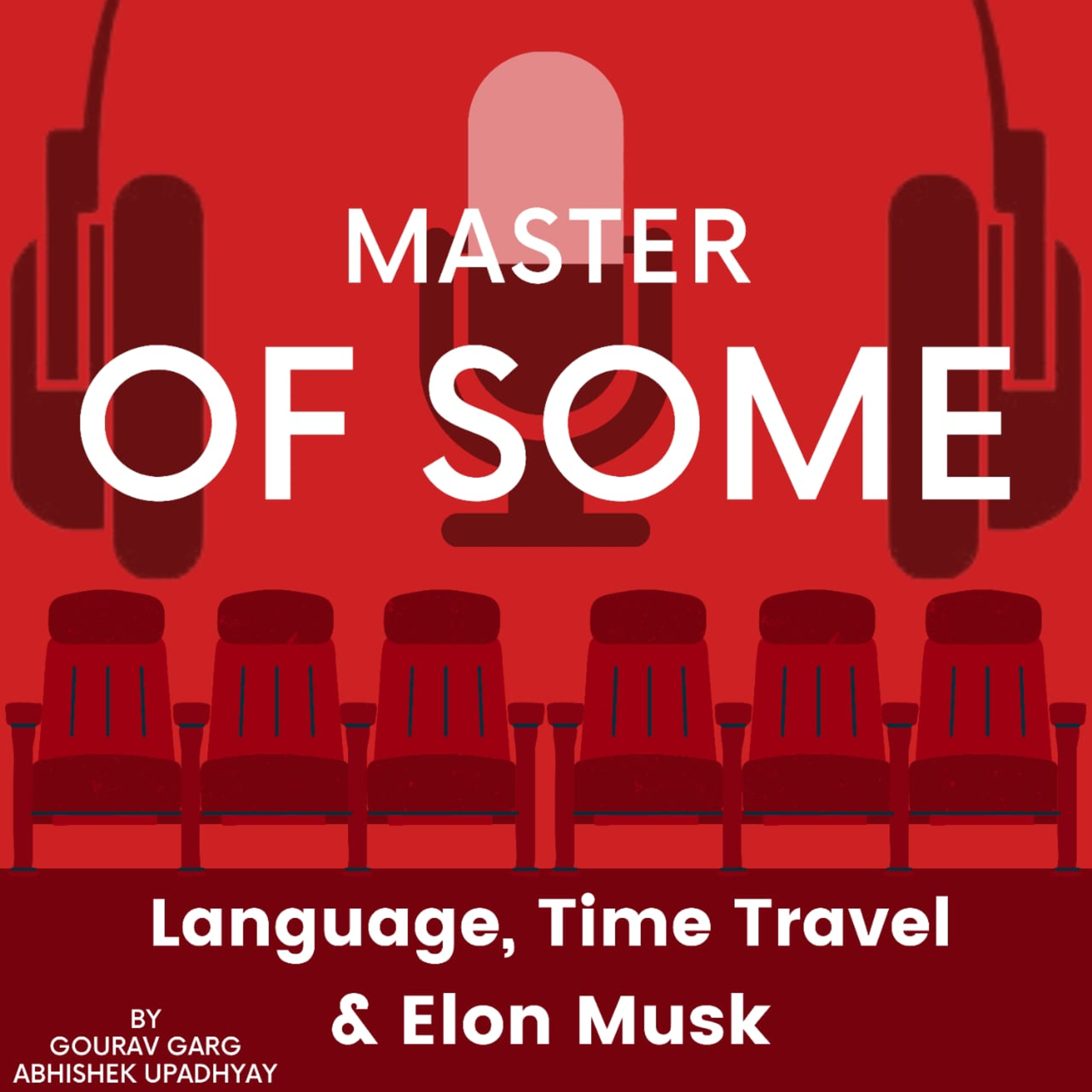 E22 - Languages, Time Travel and Elon Musk  episode artwork