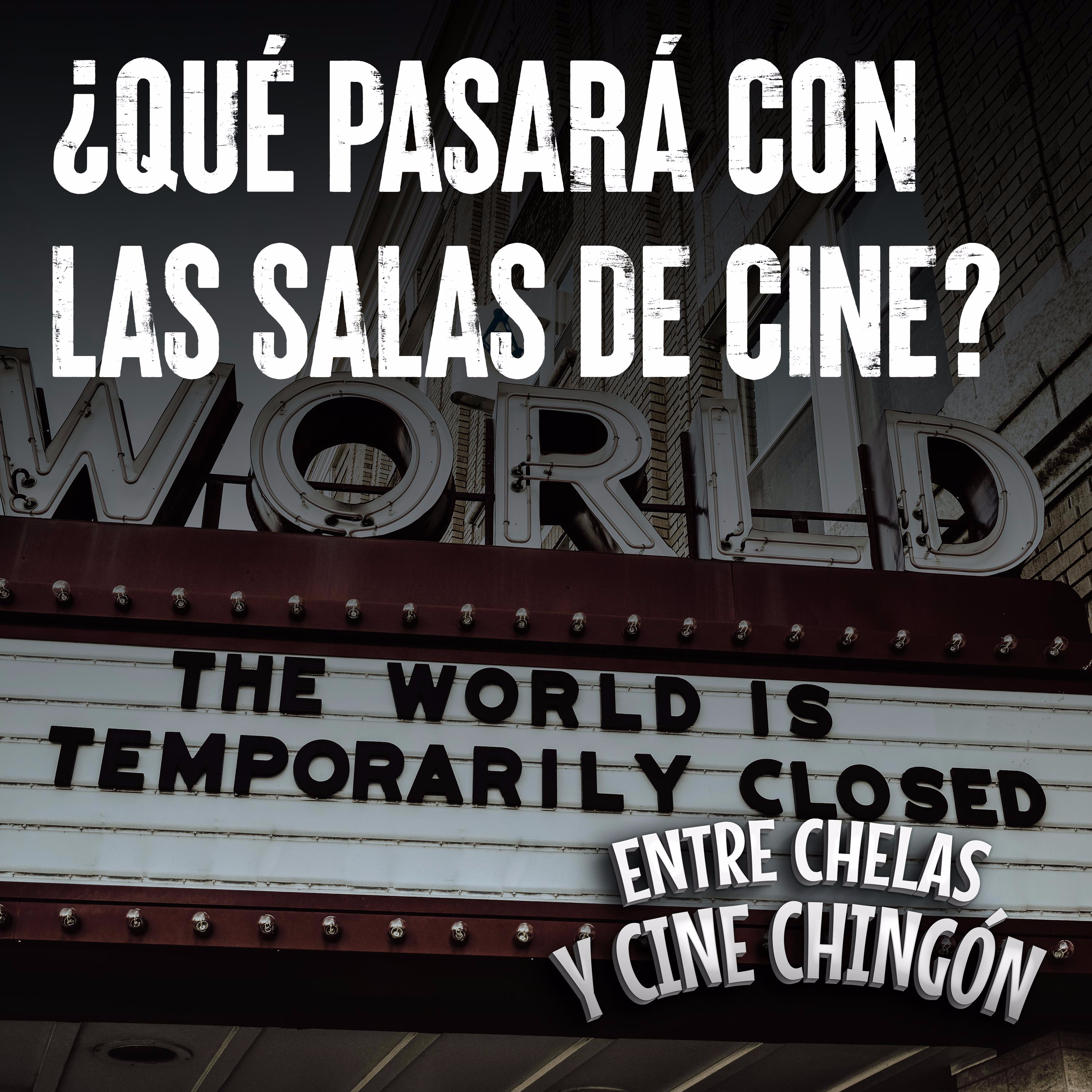 Entre Chelas y Cine Chingón