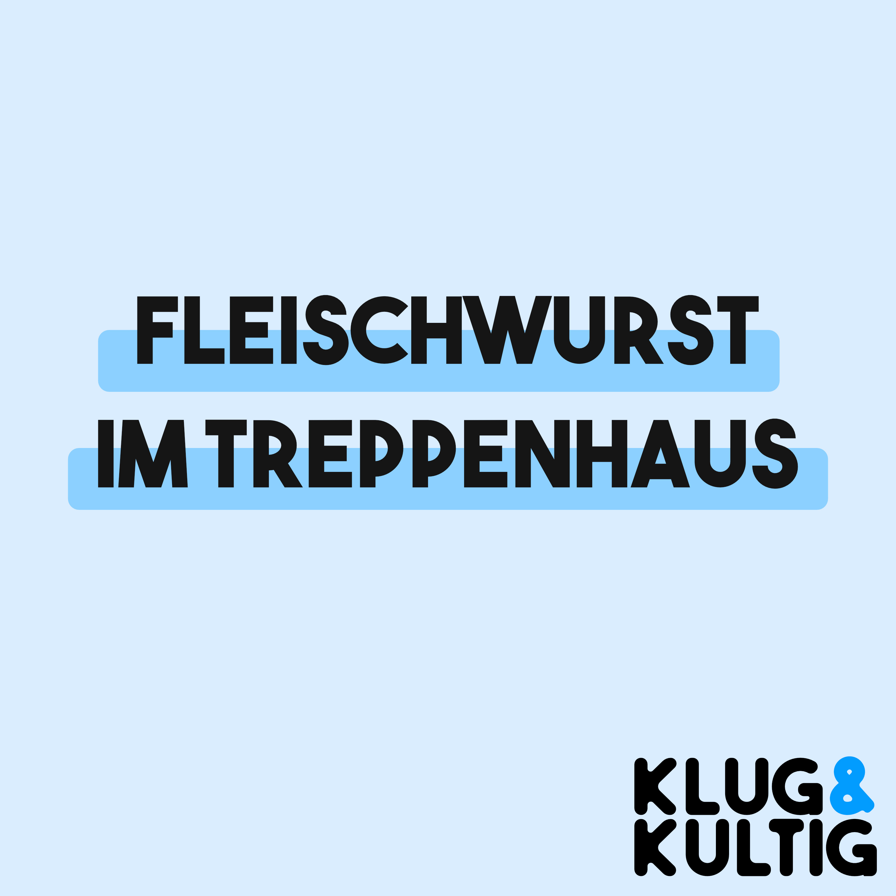 Klug & Kultig