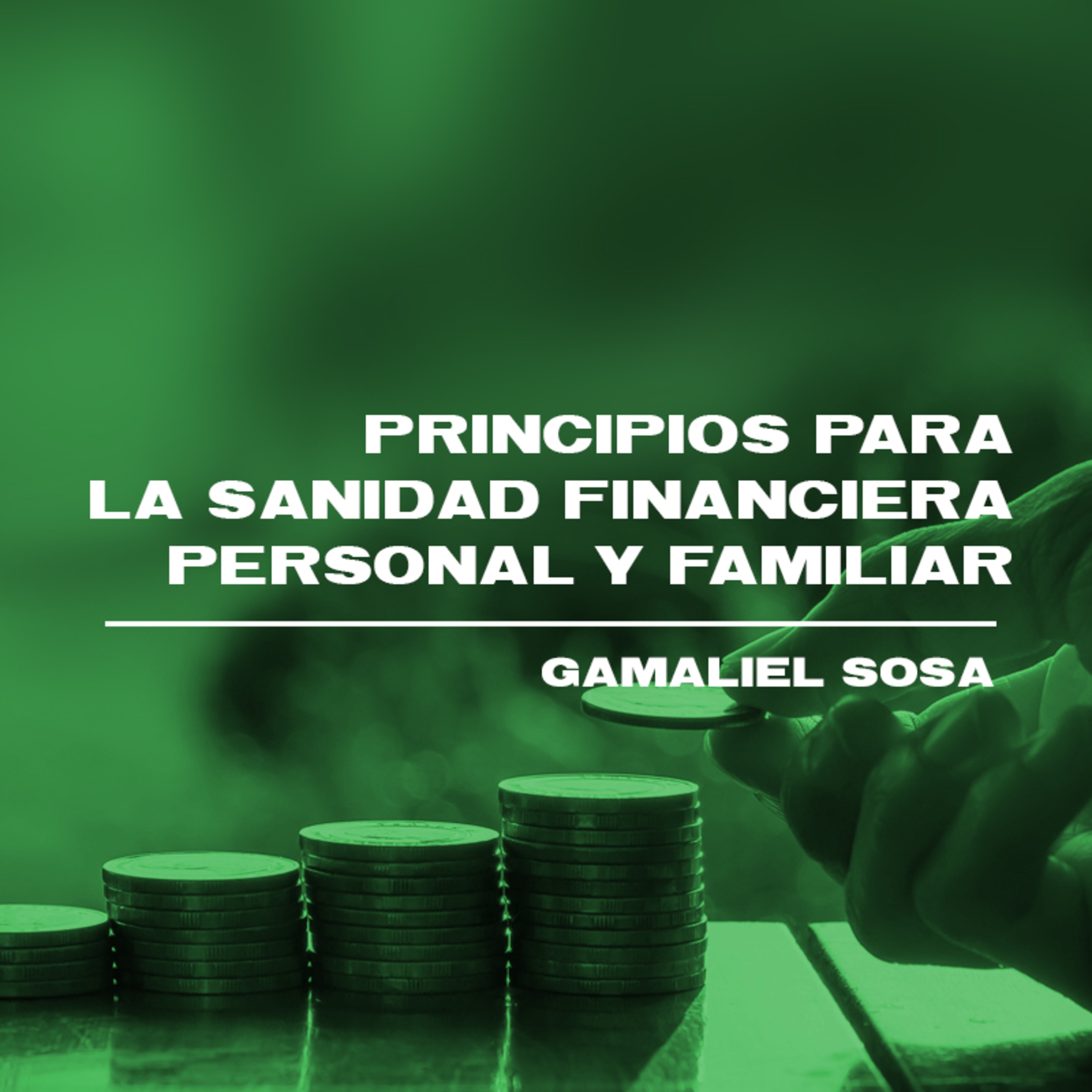 Principios para la Salud Financiera Personal y Familiar episode artwork