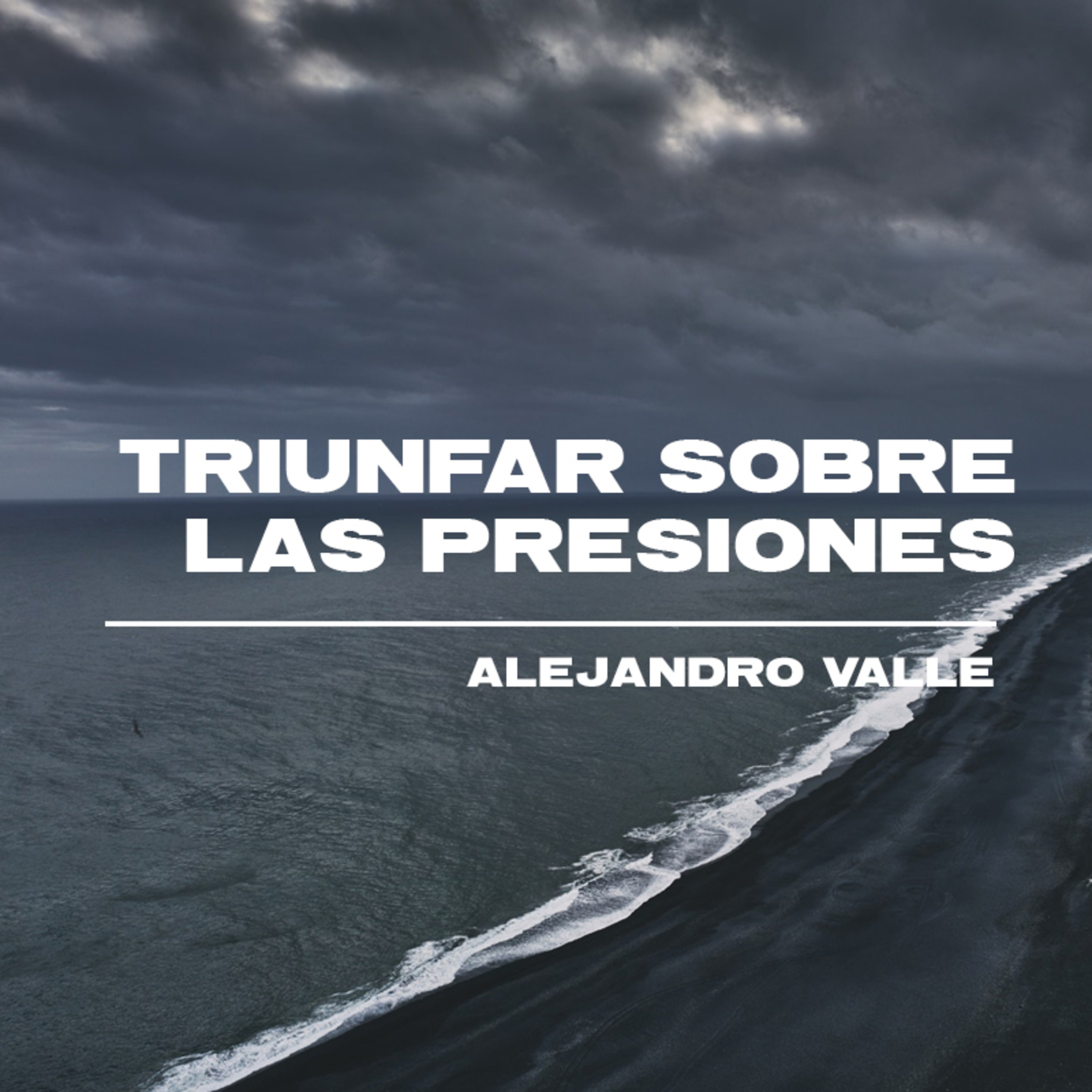 Triunfar sobre las Presiones episode artwork