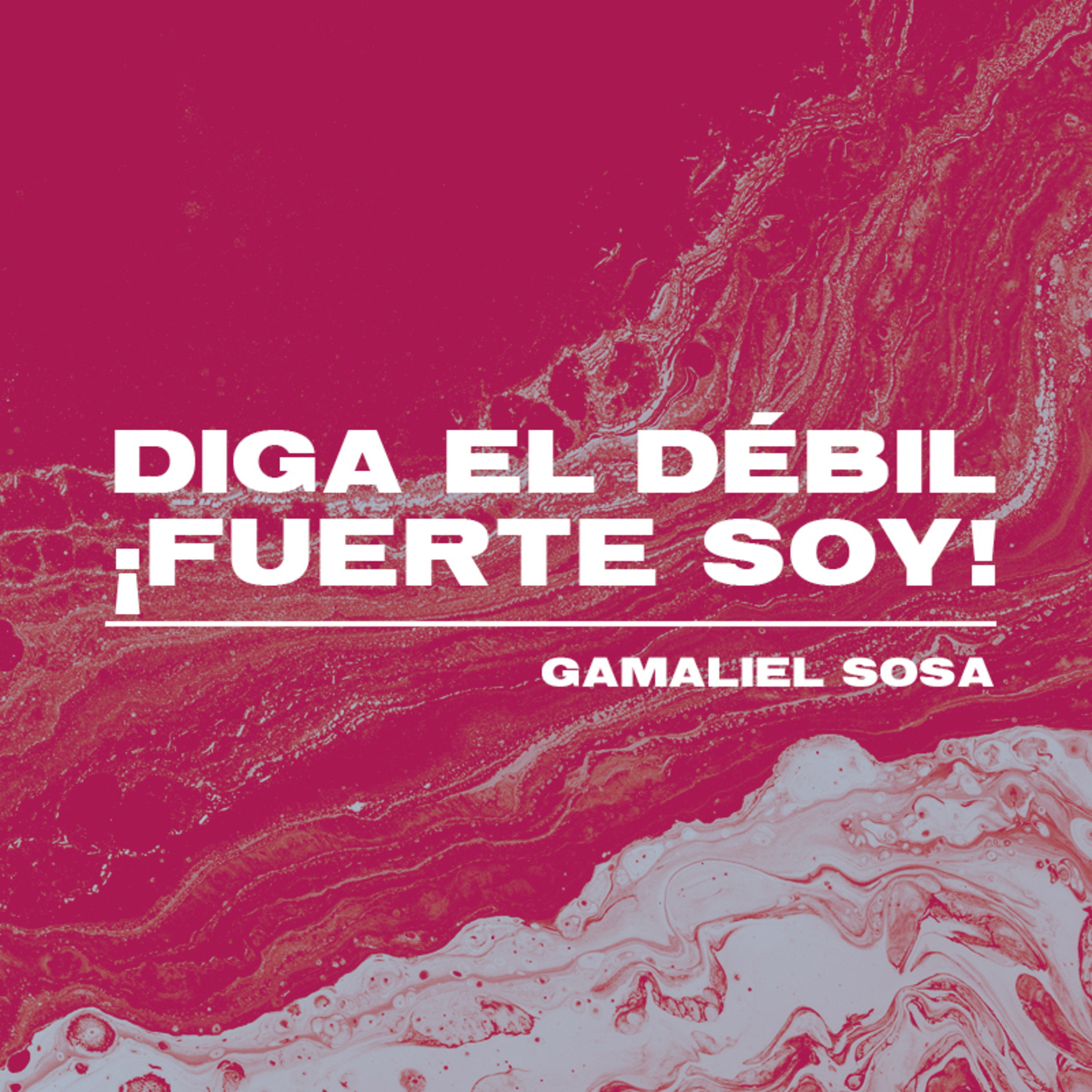 Diga el Débil ¡Fuerte Soy! episode artwork