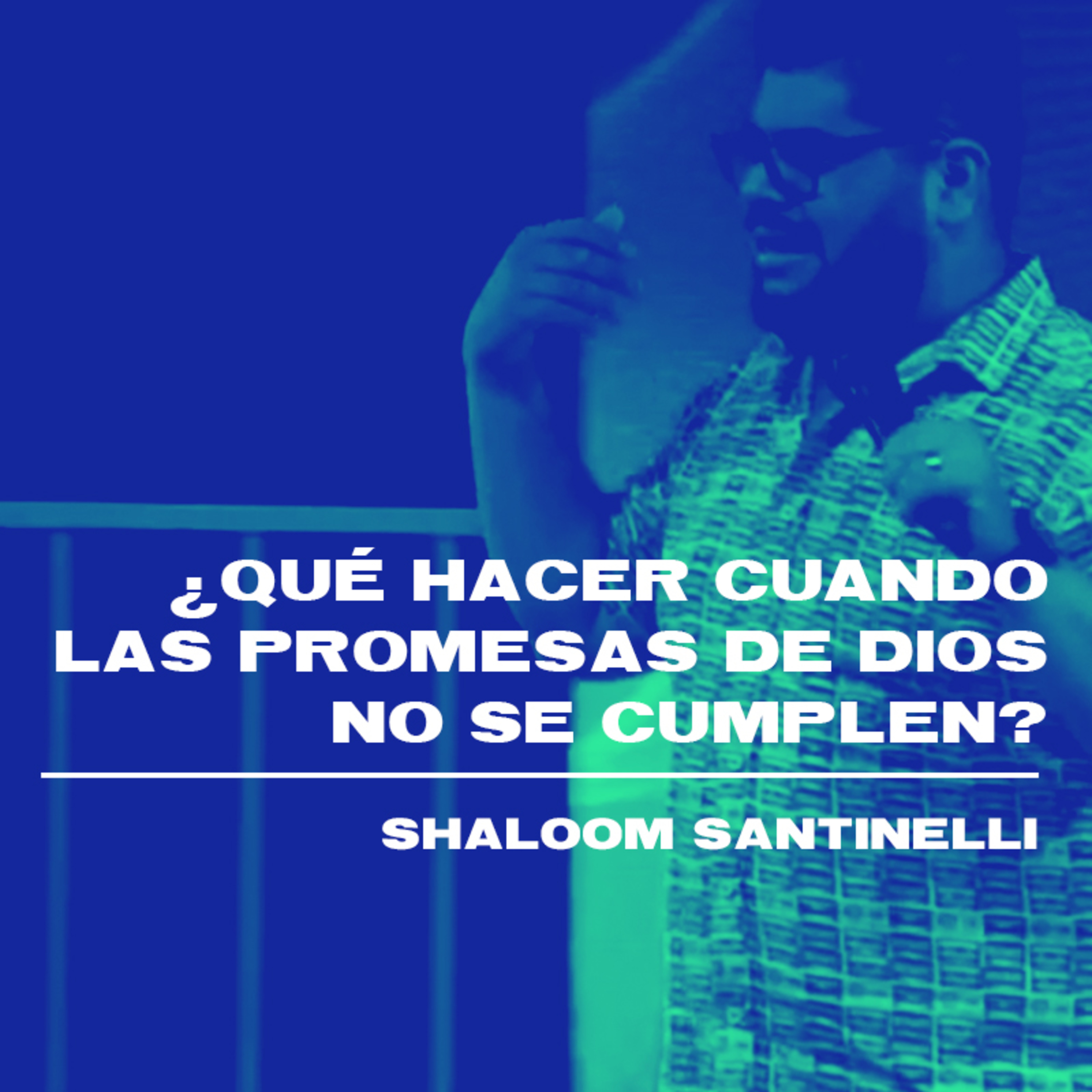 ¿Qué hacer cuando las promesas de Dios no se cumplen? episode artwork