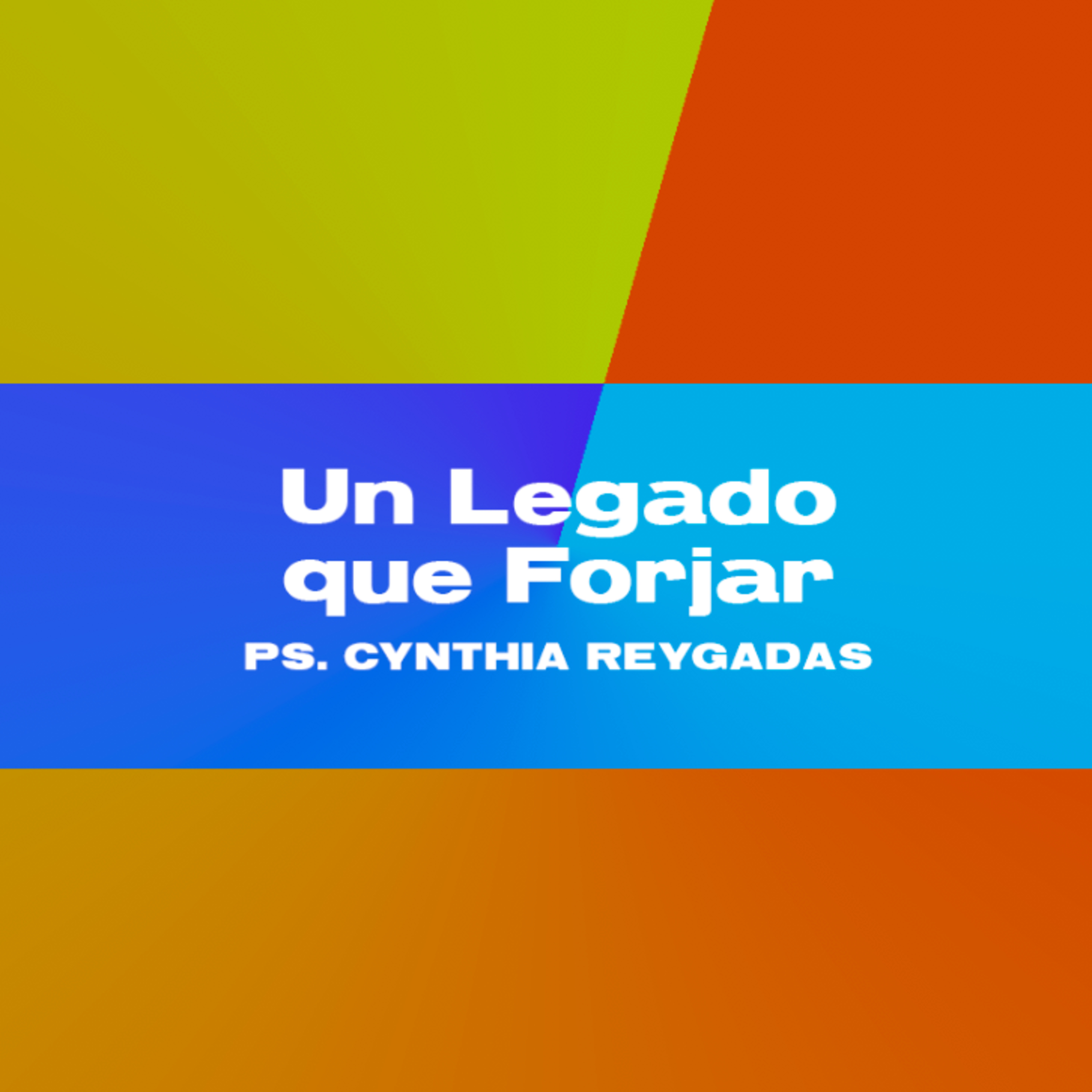 Un Legado que Forjar episode artwork