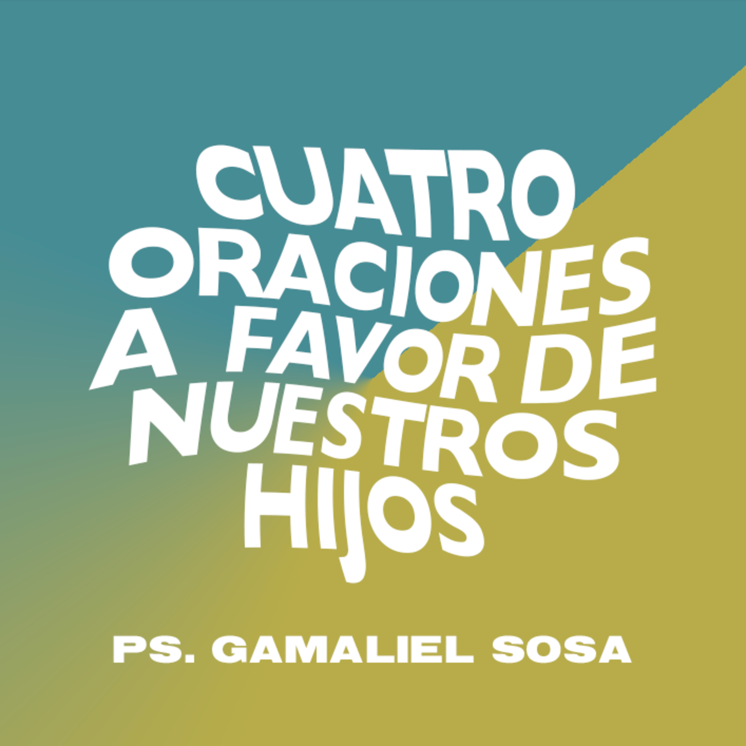 Cuatro Oraciones a Favor de Nuestros Hijos episode artwork