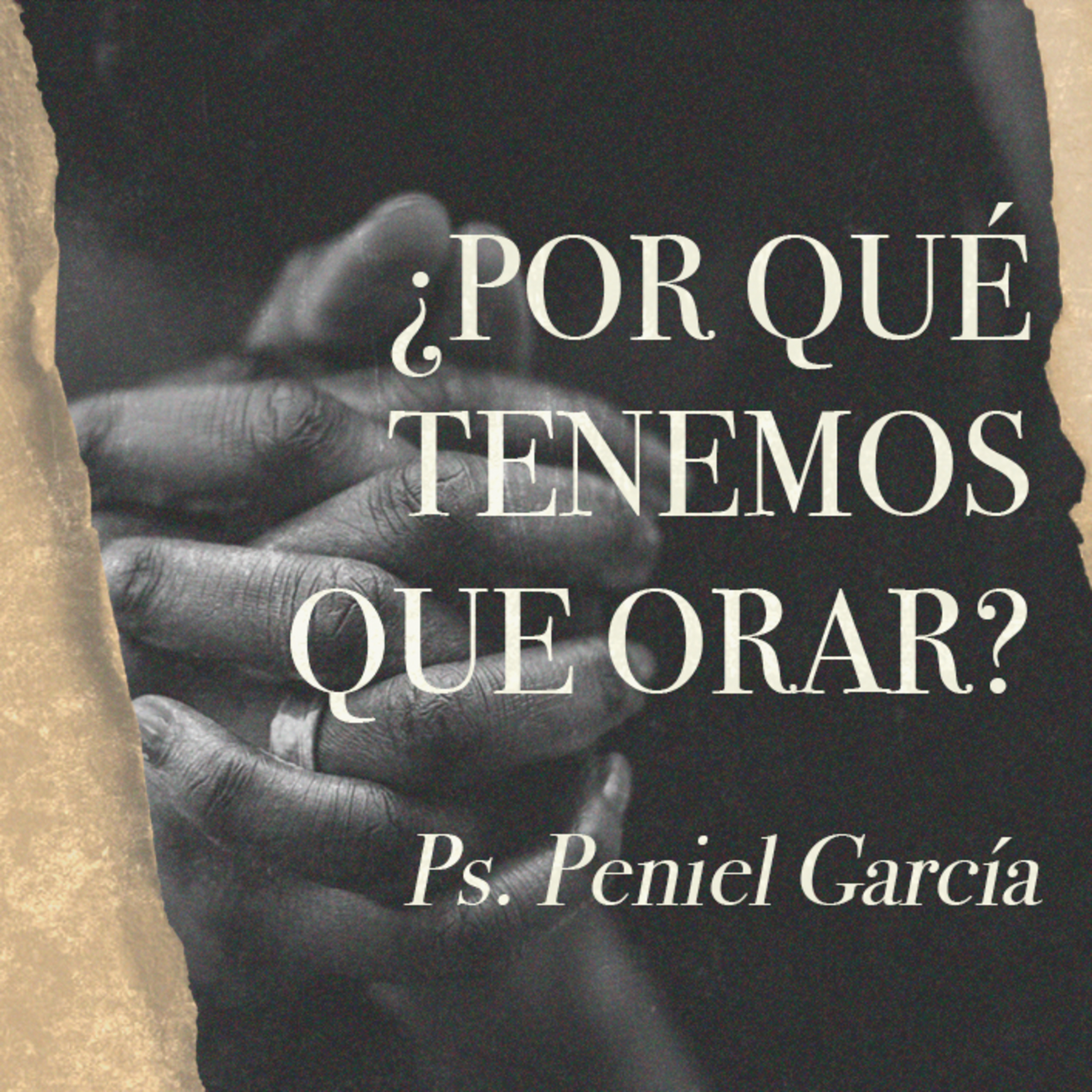 ¿Por qué Tenemos que Orar? episode artwork