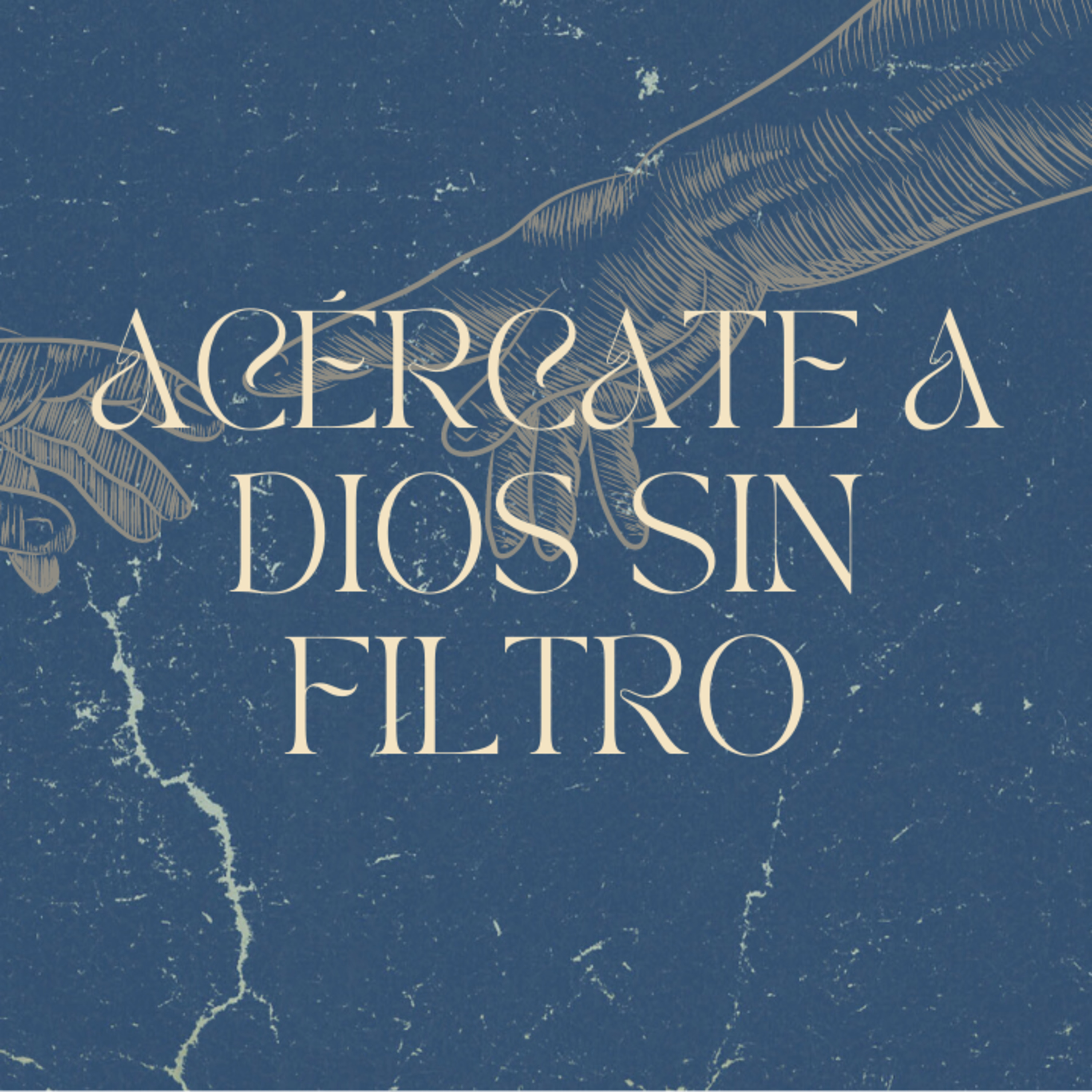 Acércate a Dios sin Filtro episode artwork