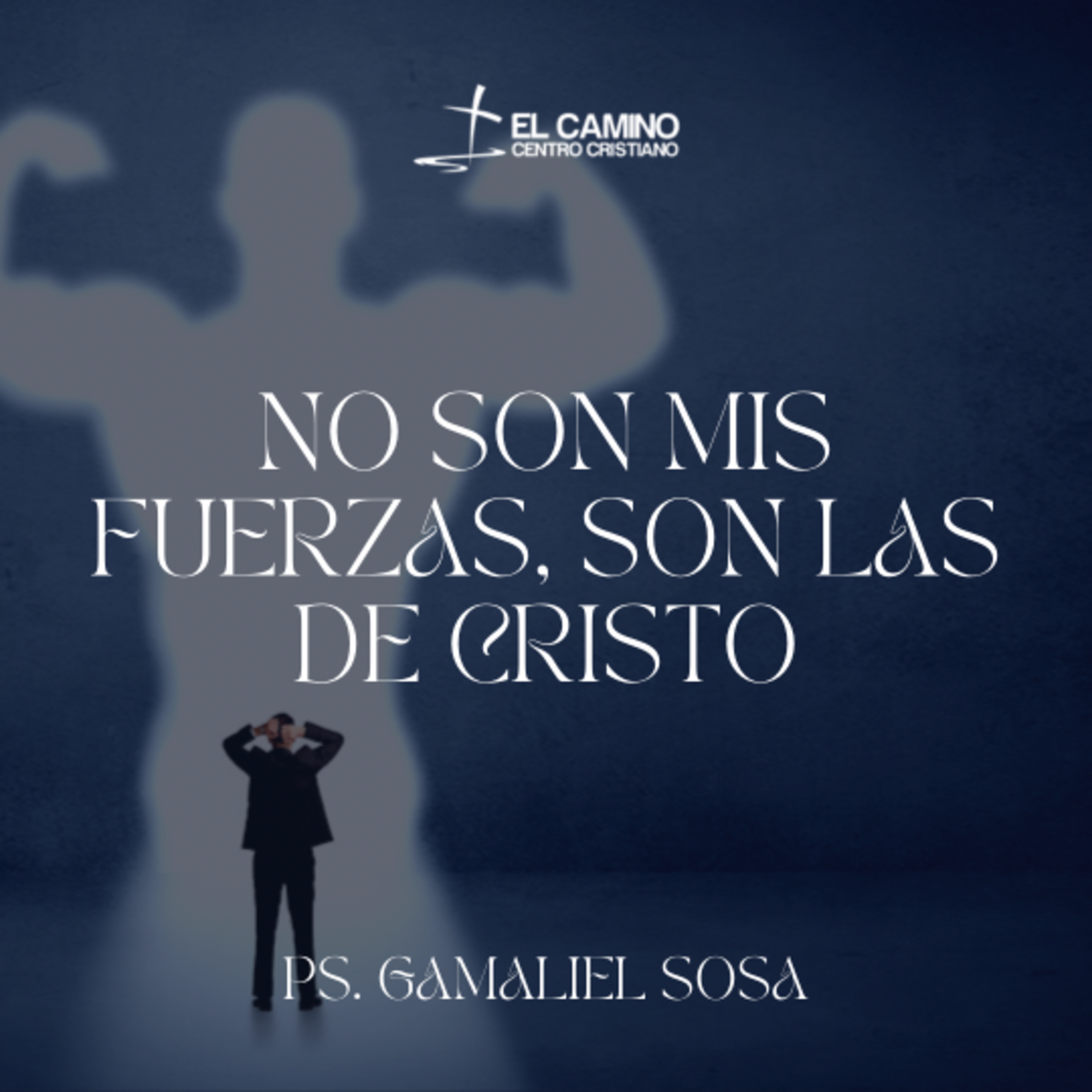 No son Mis Fuerzas, son Las Fuerzas de Cristo episode artwork
