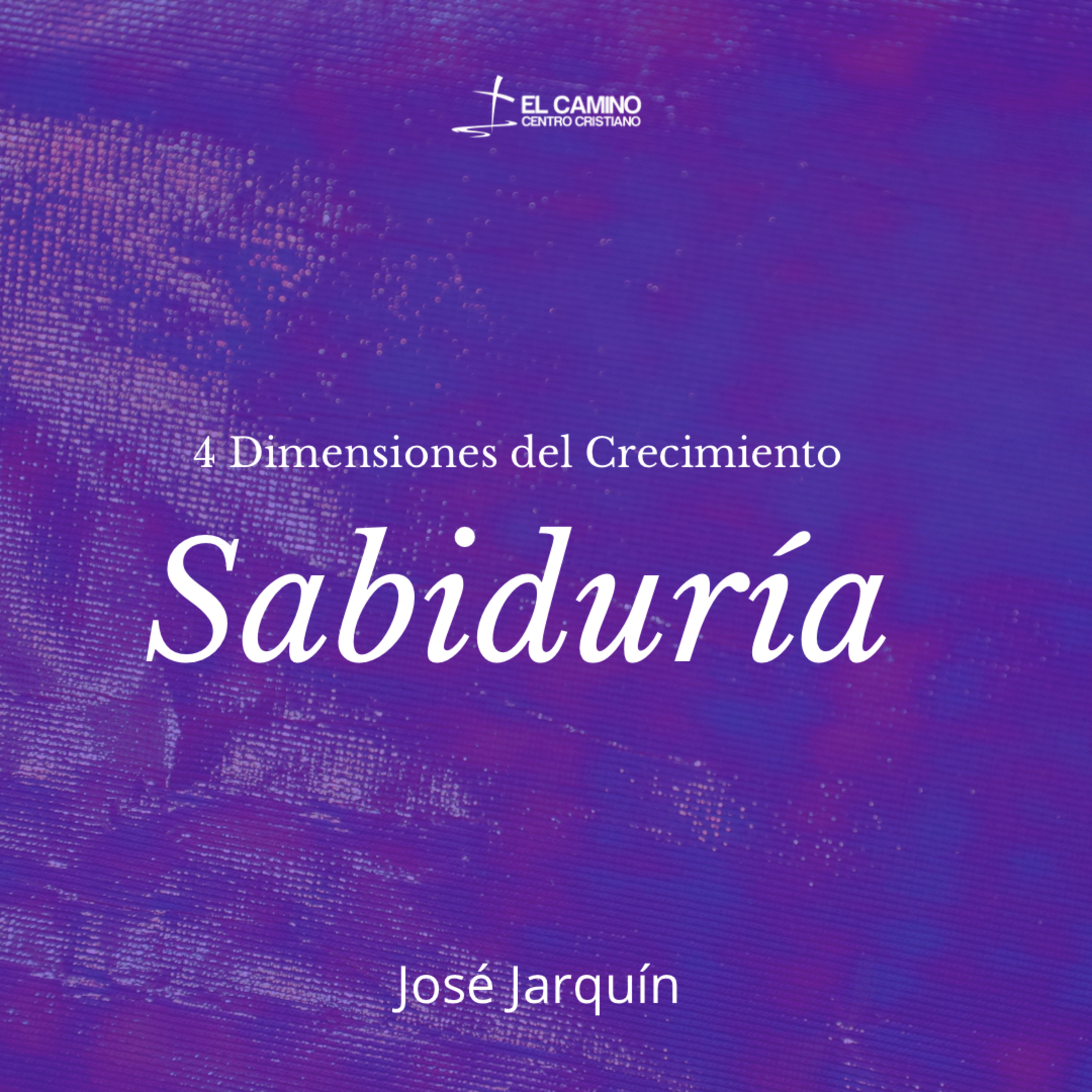 4 Dimensiones del Crecimiento | Sabiduría episode artwork