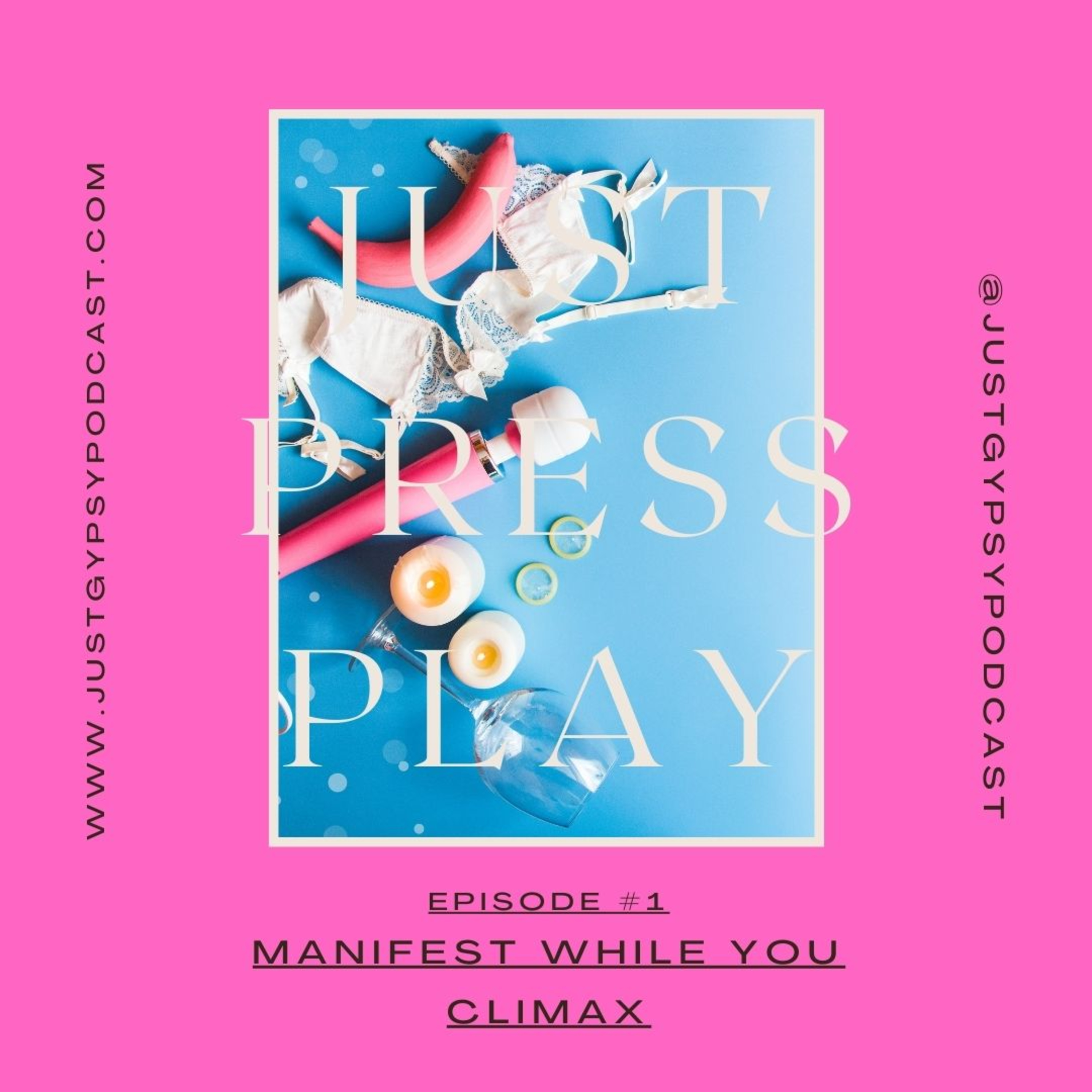 Manifest While You Climax - Episode #1  episode artwork