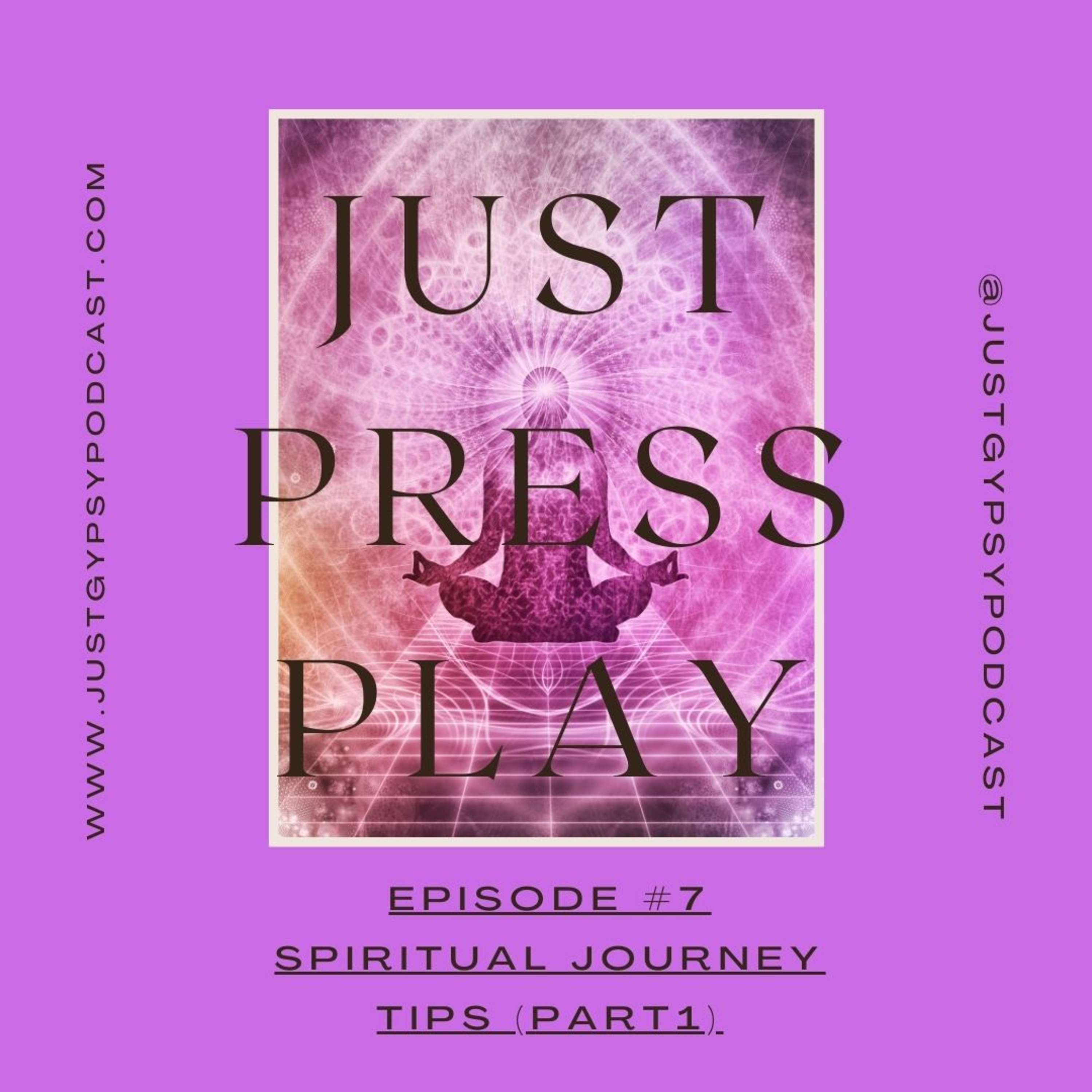 Spiritual Journey Tips (Part 1) - Episode #7 episode artwork