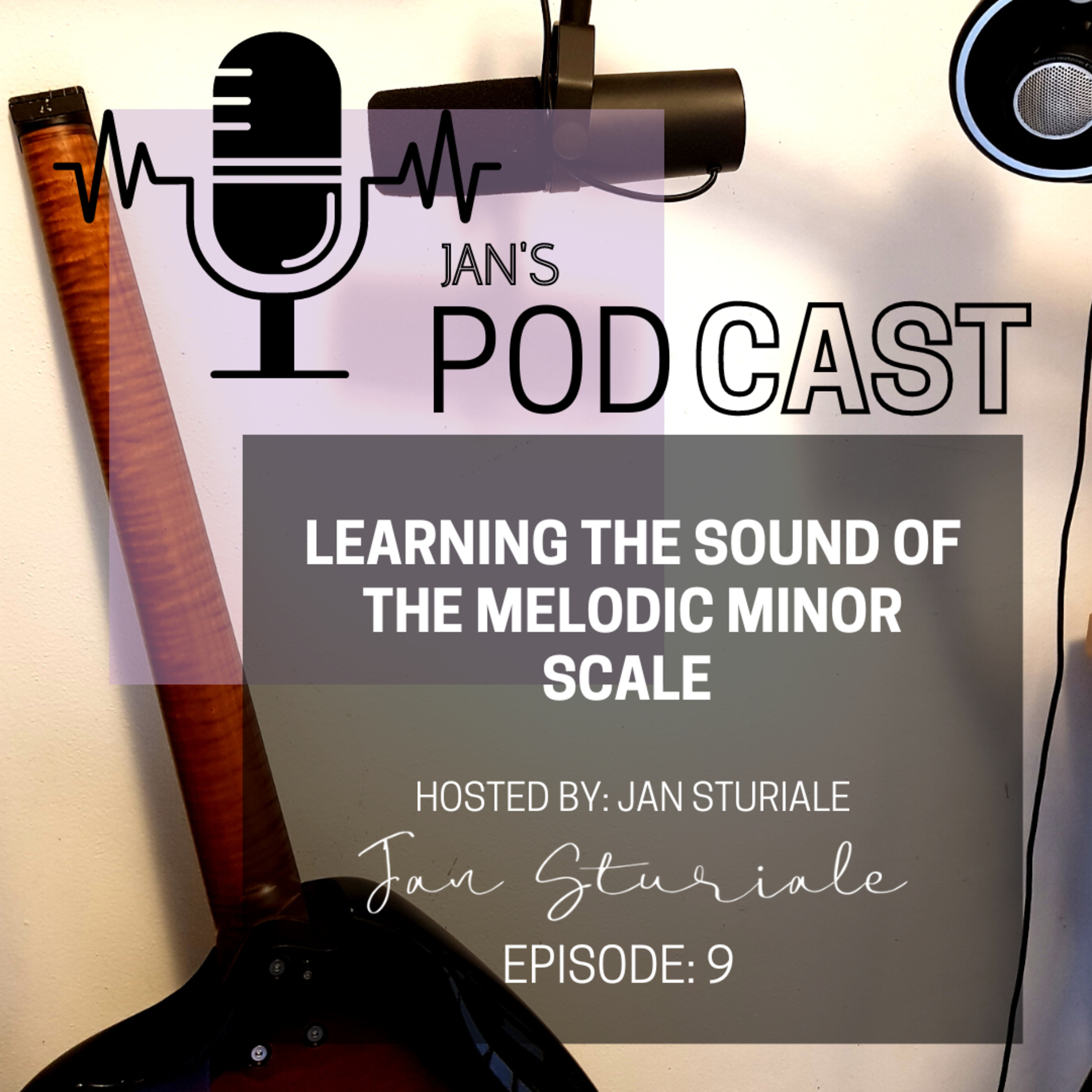 Learning The Sound of The Melodic Minor Scale episode artwork