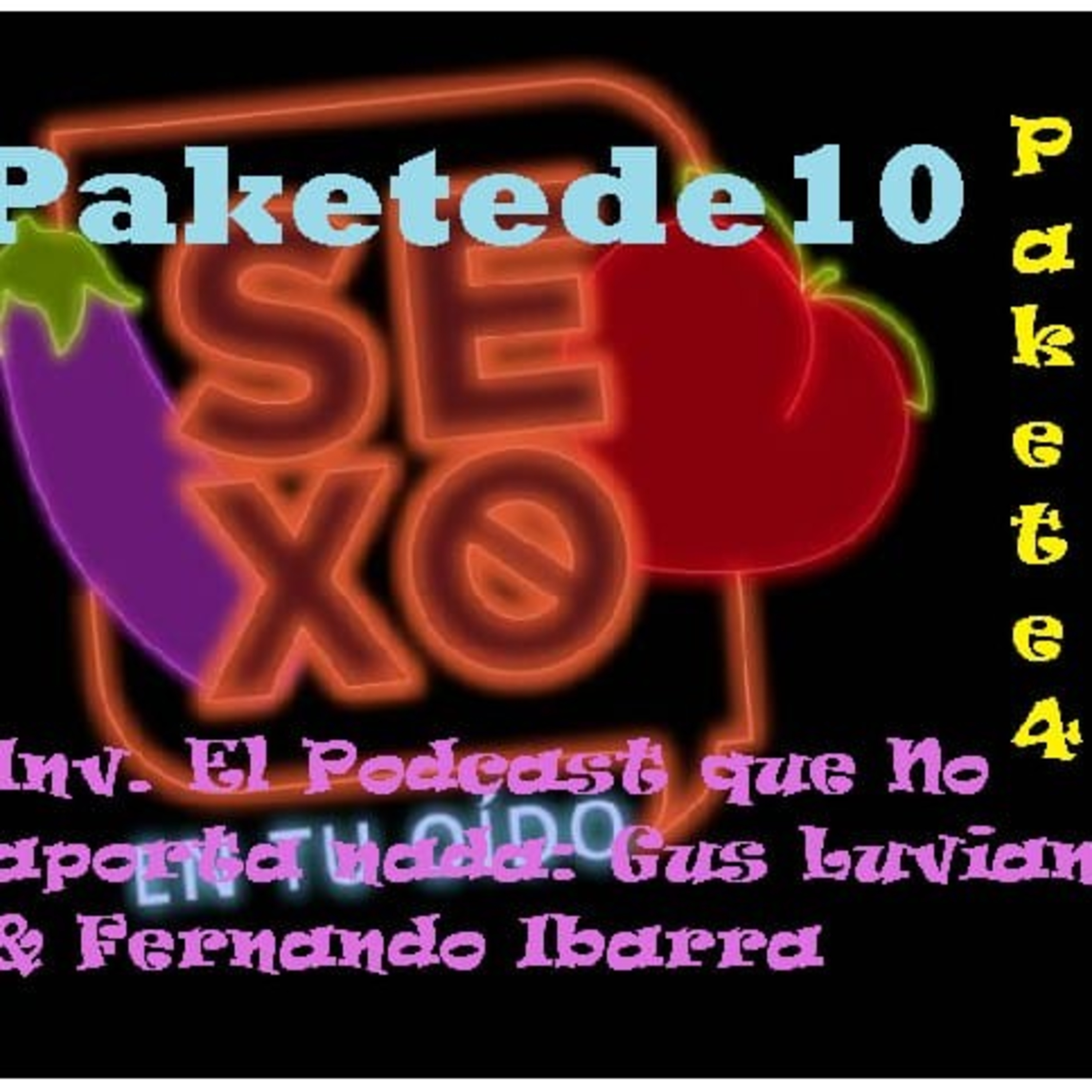 Pakete 4: inv. El podcast que no aporta nada, los candidatos 2021, Pati chismoy, apuesta super bowl episode artwork