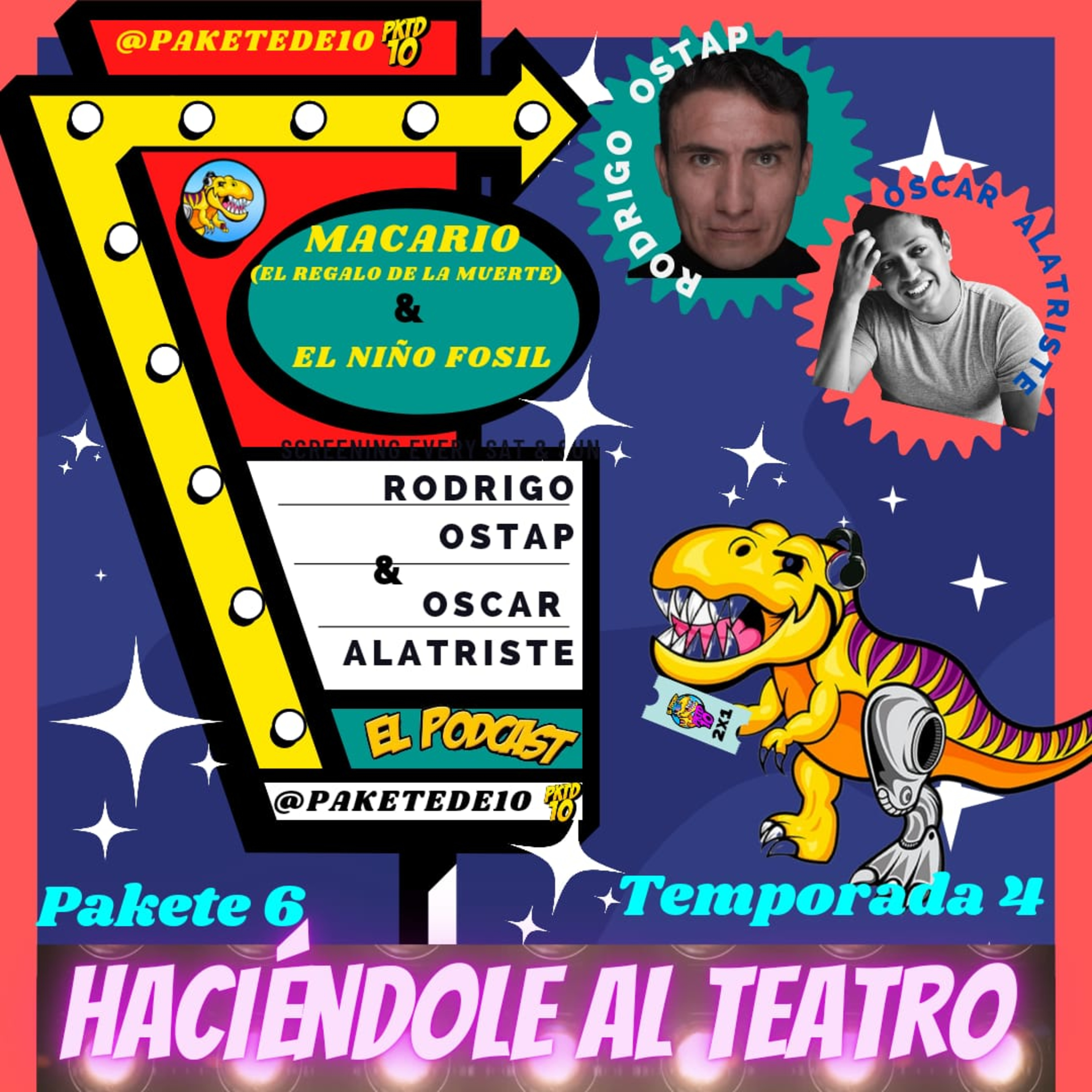 Pakete 6: Haciéndole al teatro feat Rodrigo Ostap & Oscar Alatriste  episode artwork