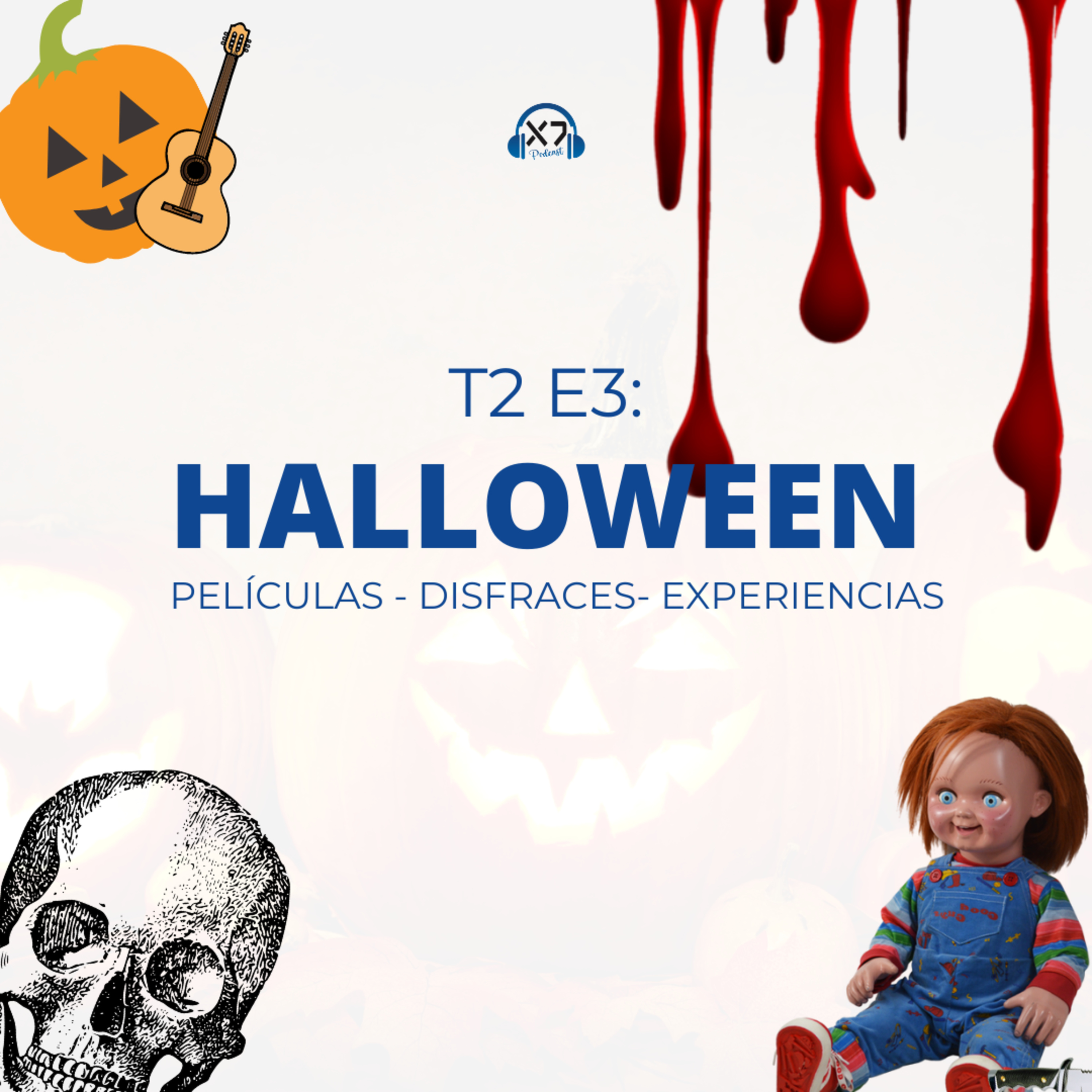 HALLOWEEN: Películas, disfraces y experiencias raras | X7 Podcast T2 E3