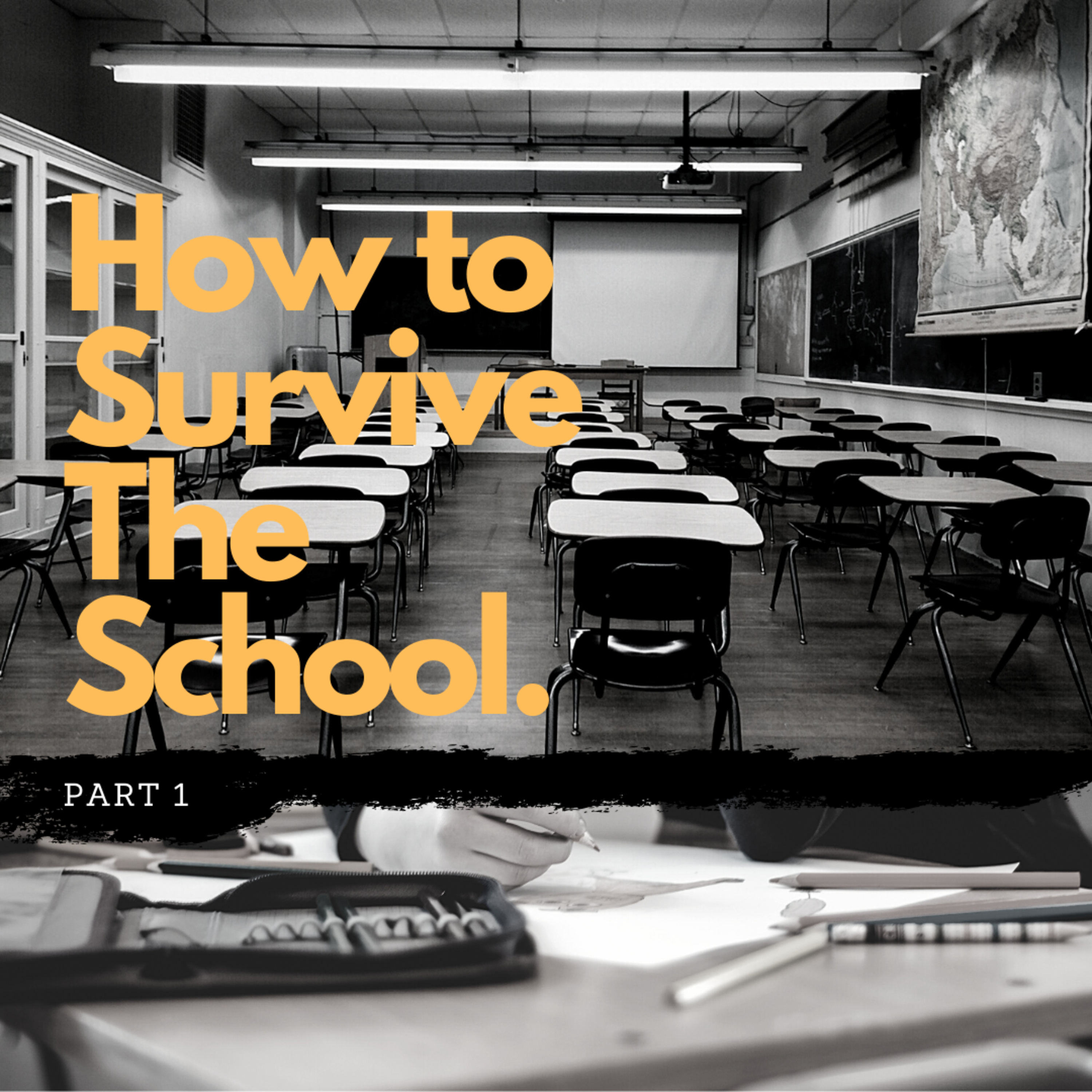 How To Survive The School part 1 episode artwork