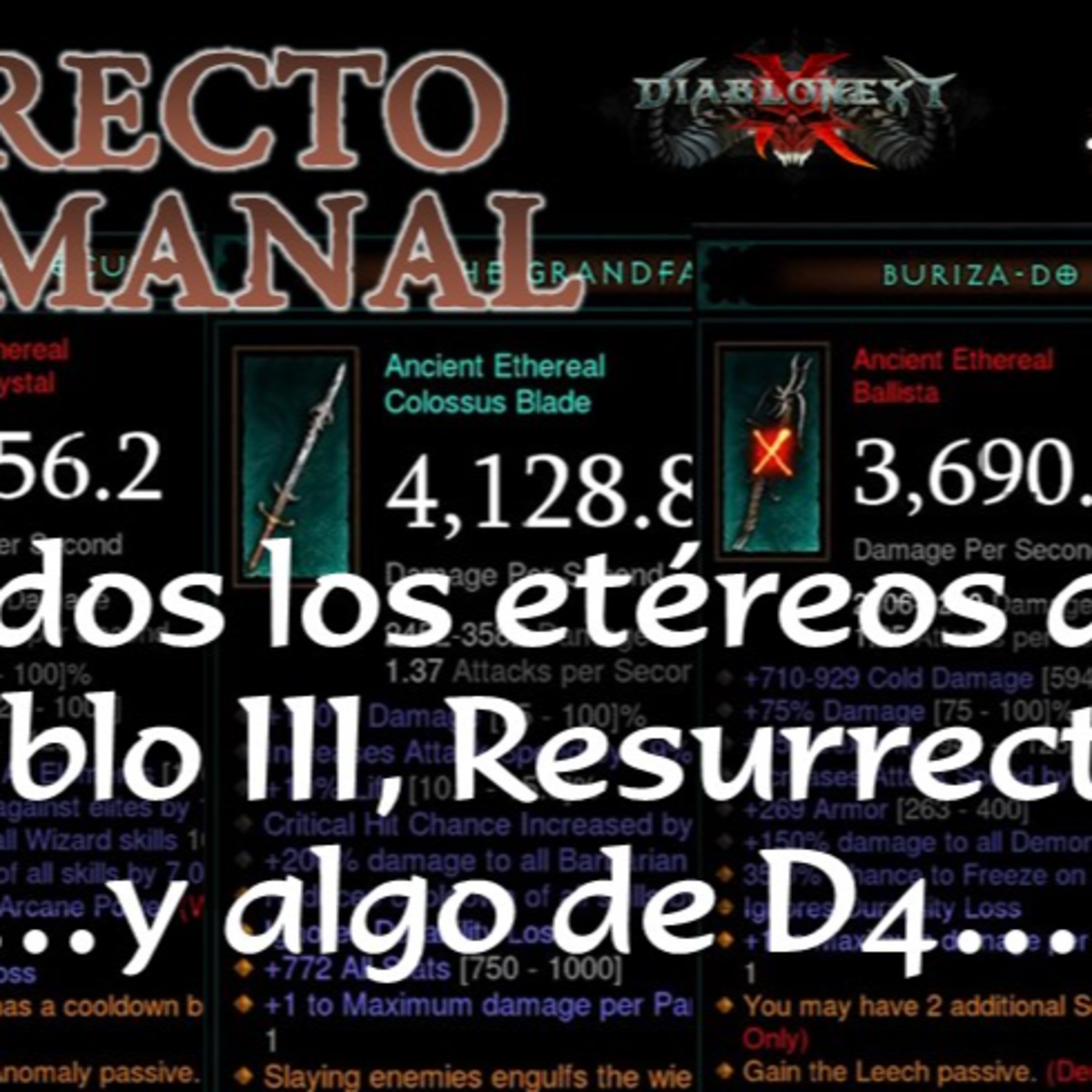 Directo #51: Repaso a los nuevos etéreos de D3 y... ¡se acercan noticias de Diablo IV! episode artwork