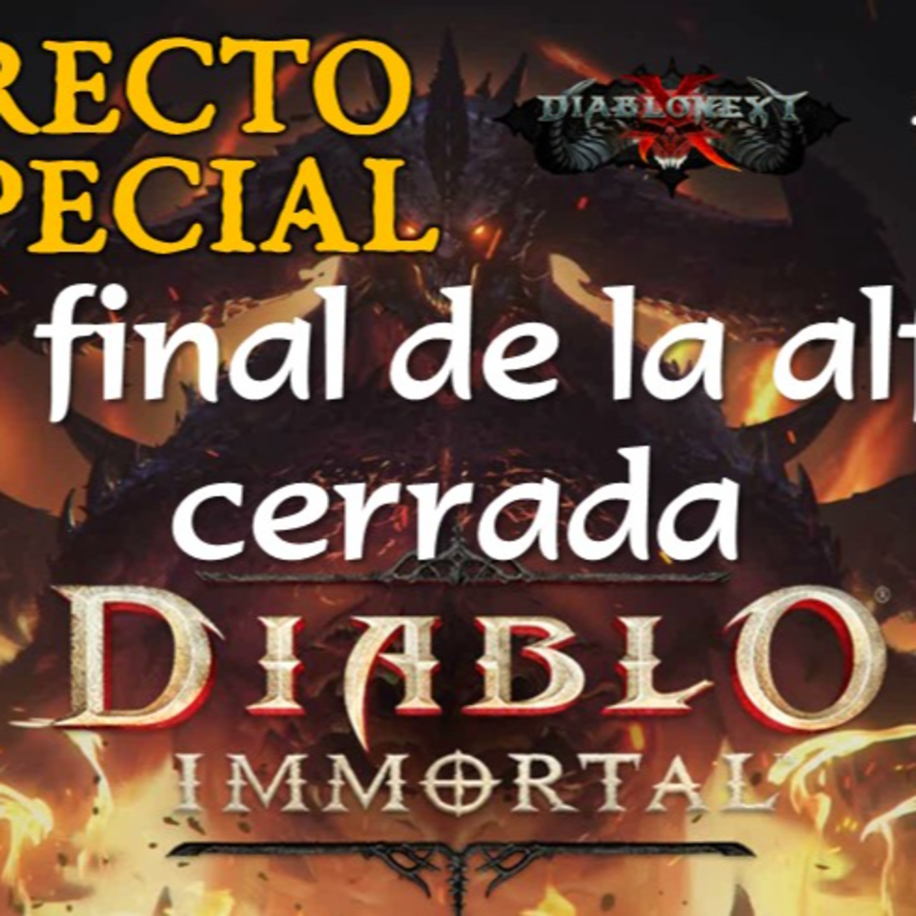 DIRECTO ESPECIAL: El final de la alfa cerrada de Diablo Immortal, todas nuestras impresiones episode artwork