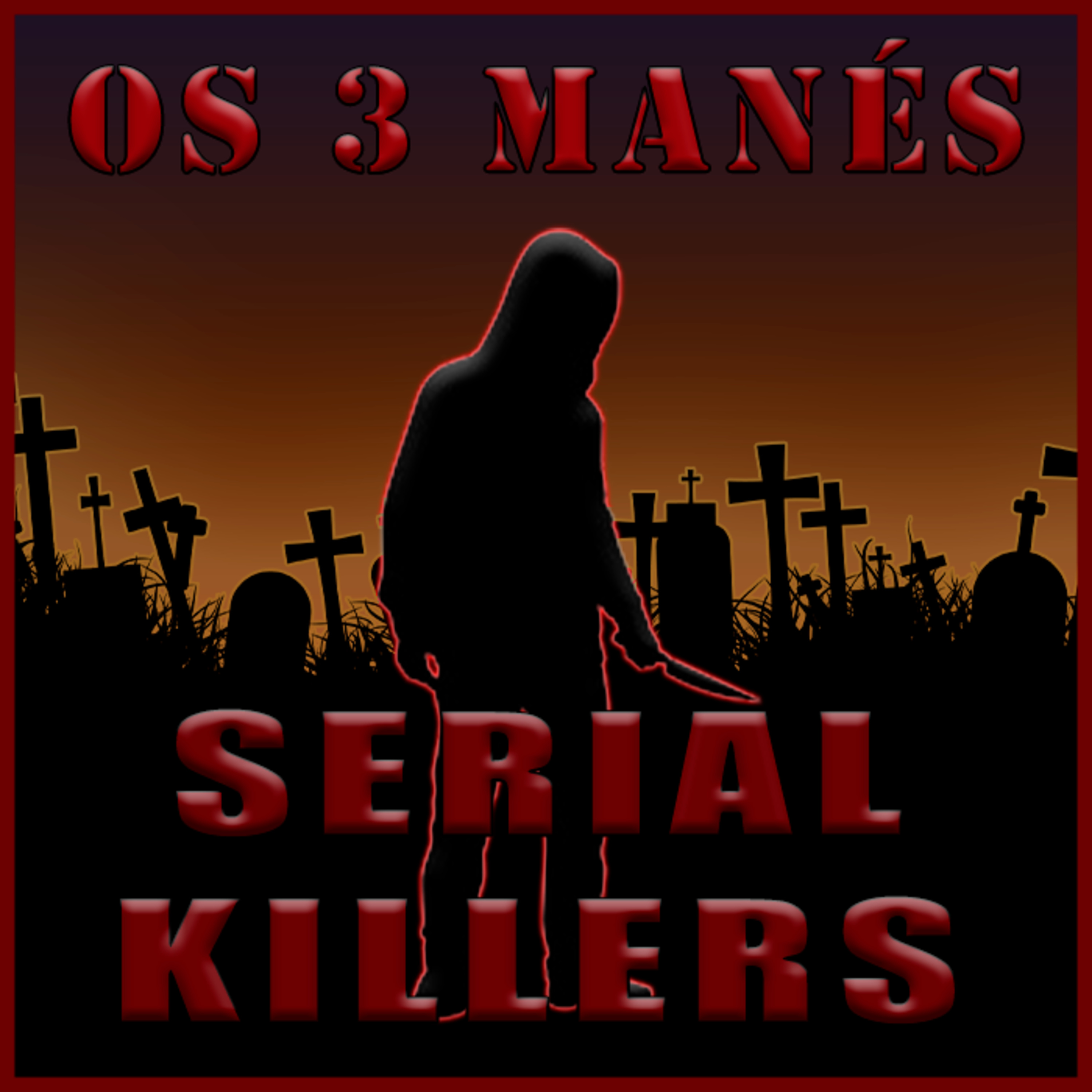 Serial Killer - #34  episode artwork