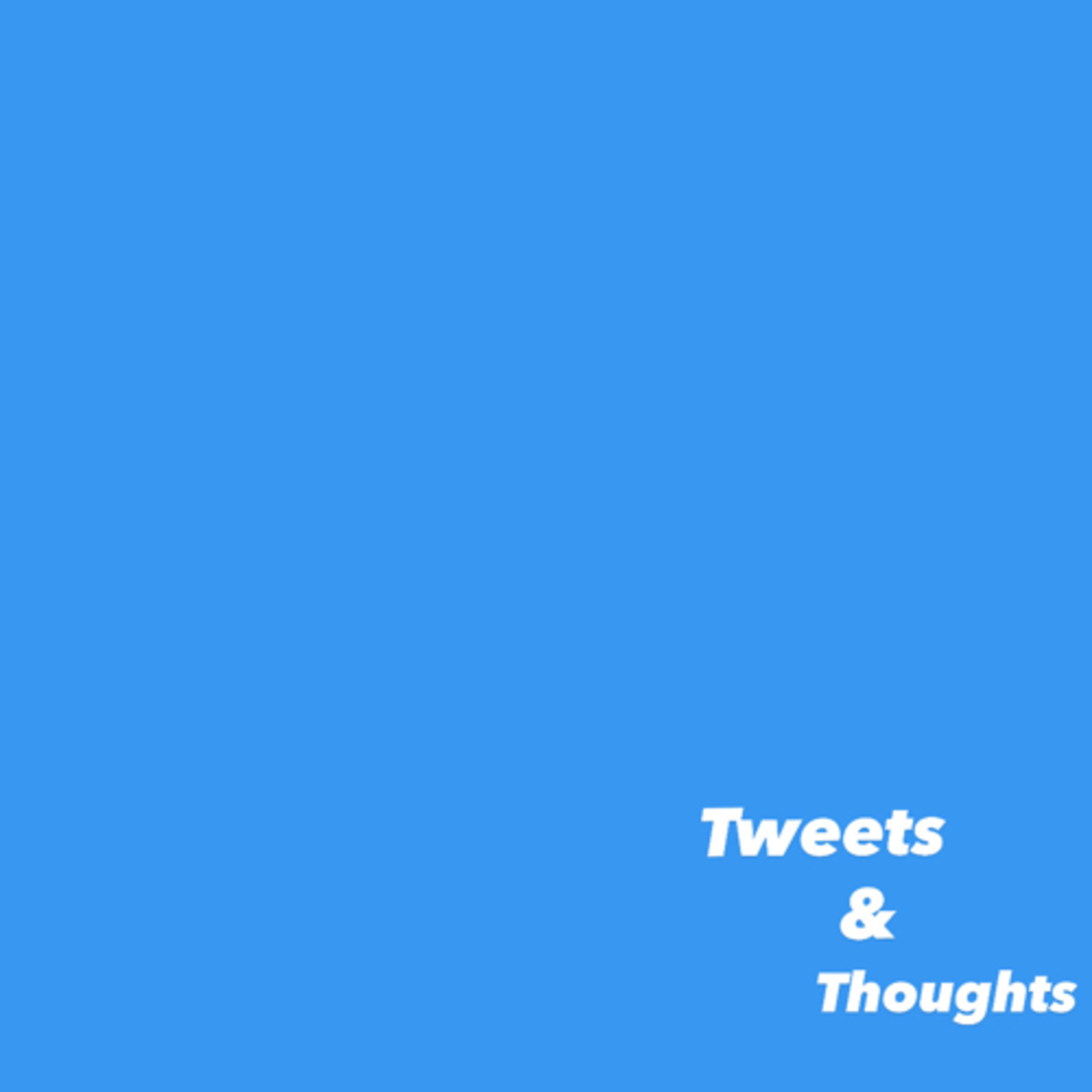 Tweets & Thoughts - Episode 1: Moody