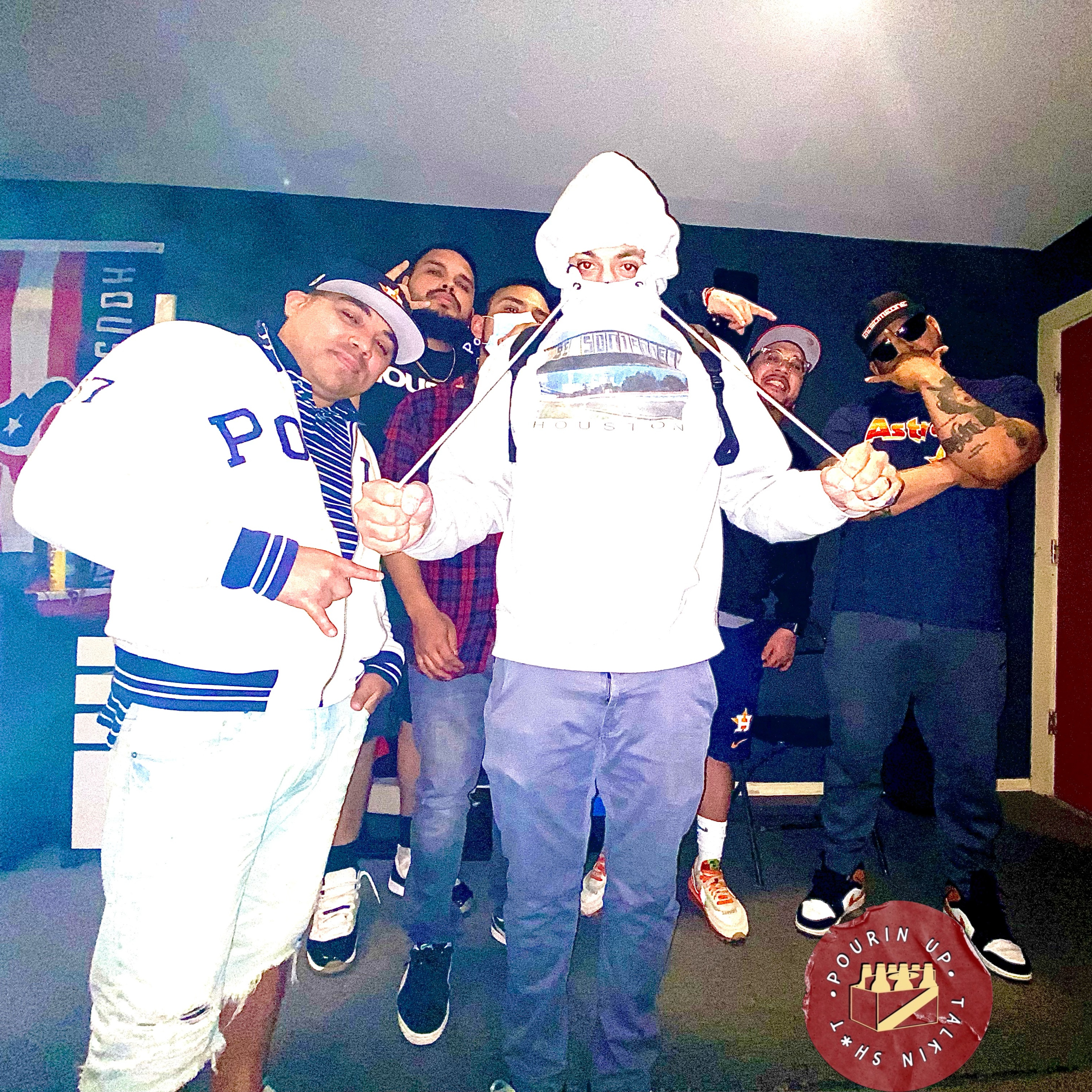 POURIN\' UP & TALKIN\' SH*T!