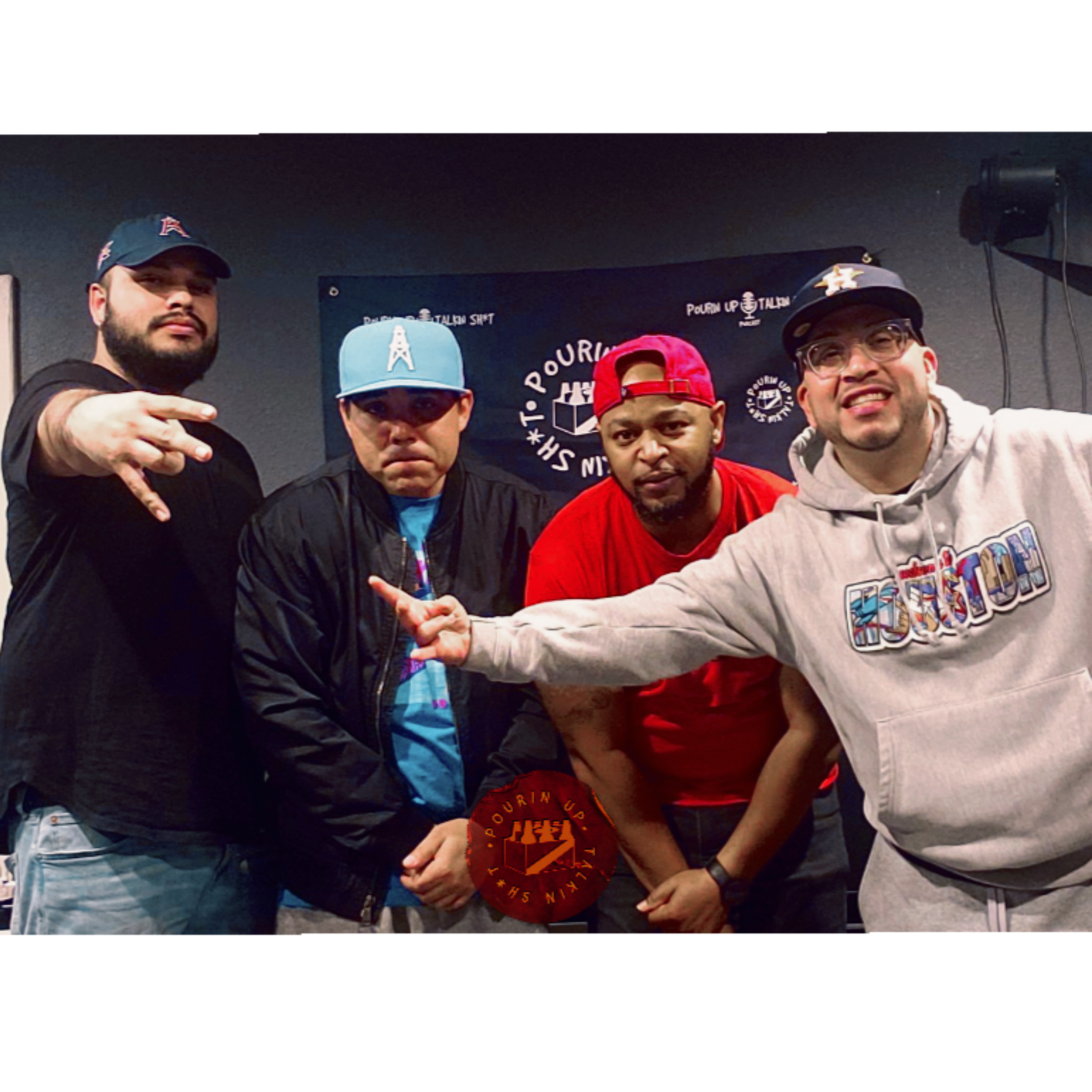 POURIN\' UP & TALKIN\' SH*T!