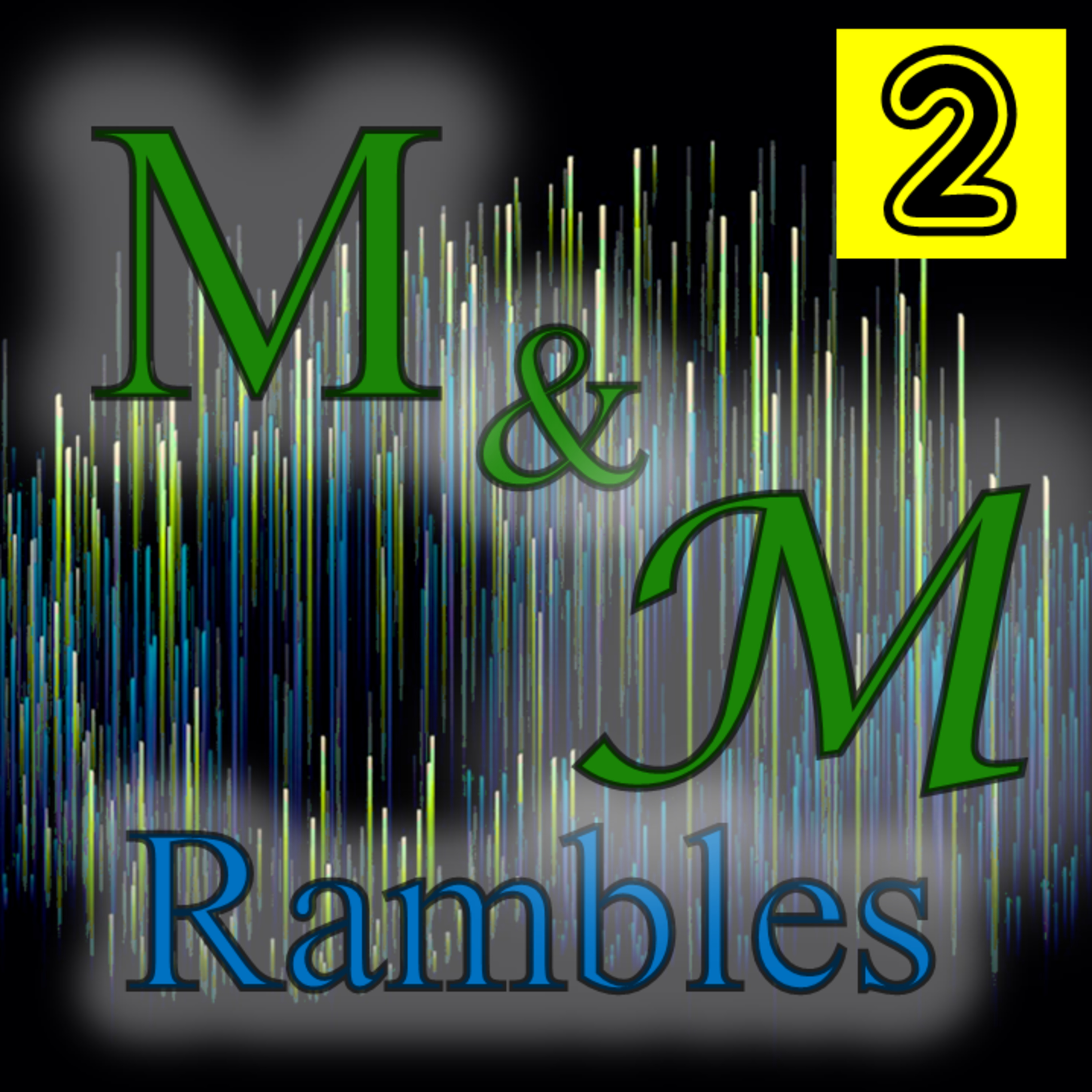 M & M Rambles