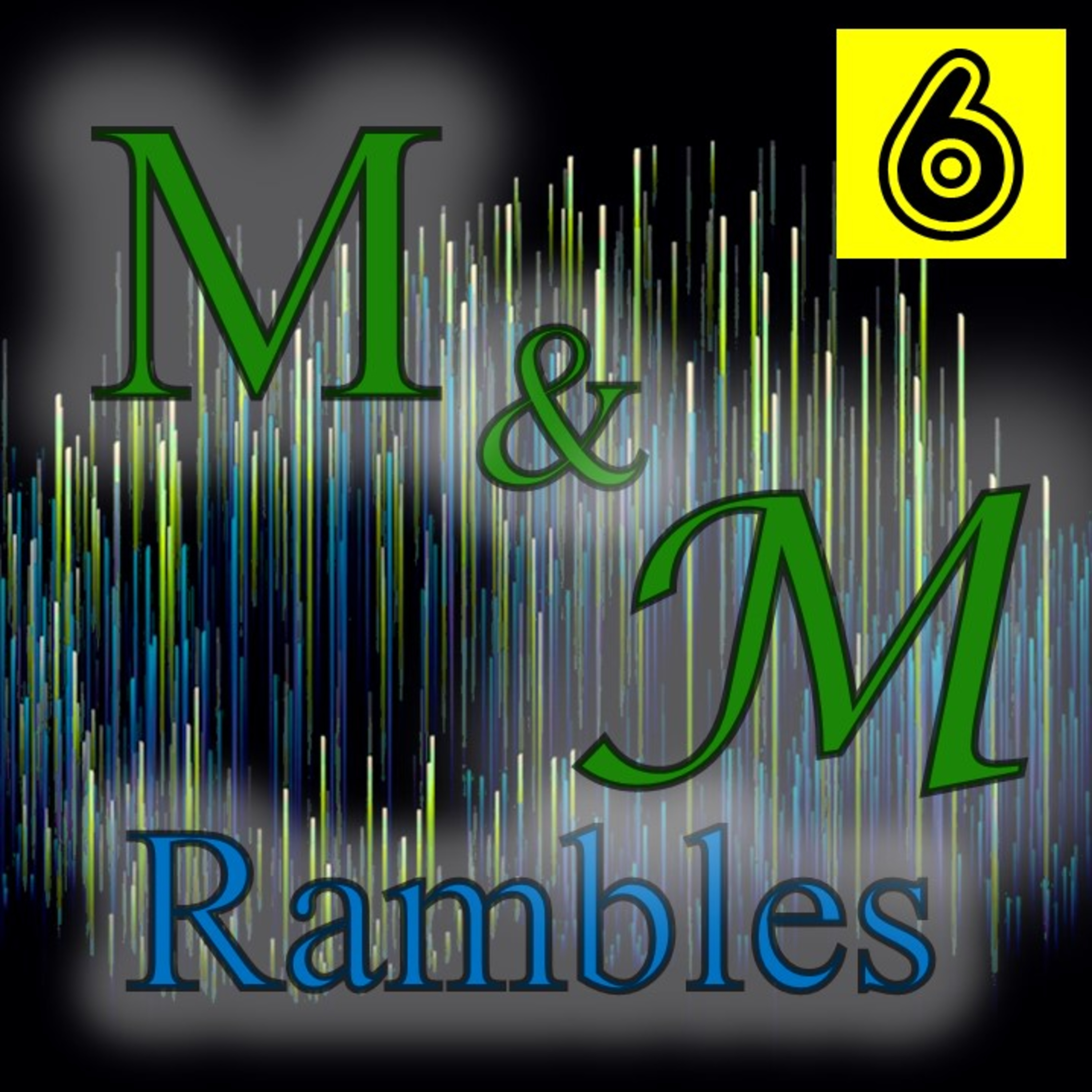 M & M Rambles