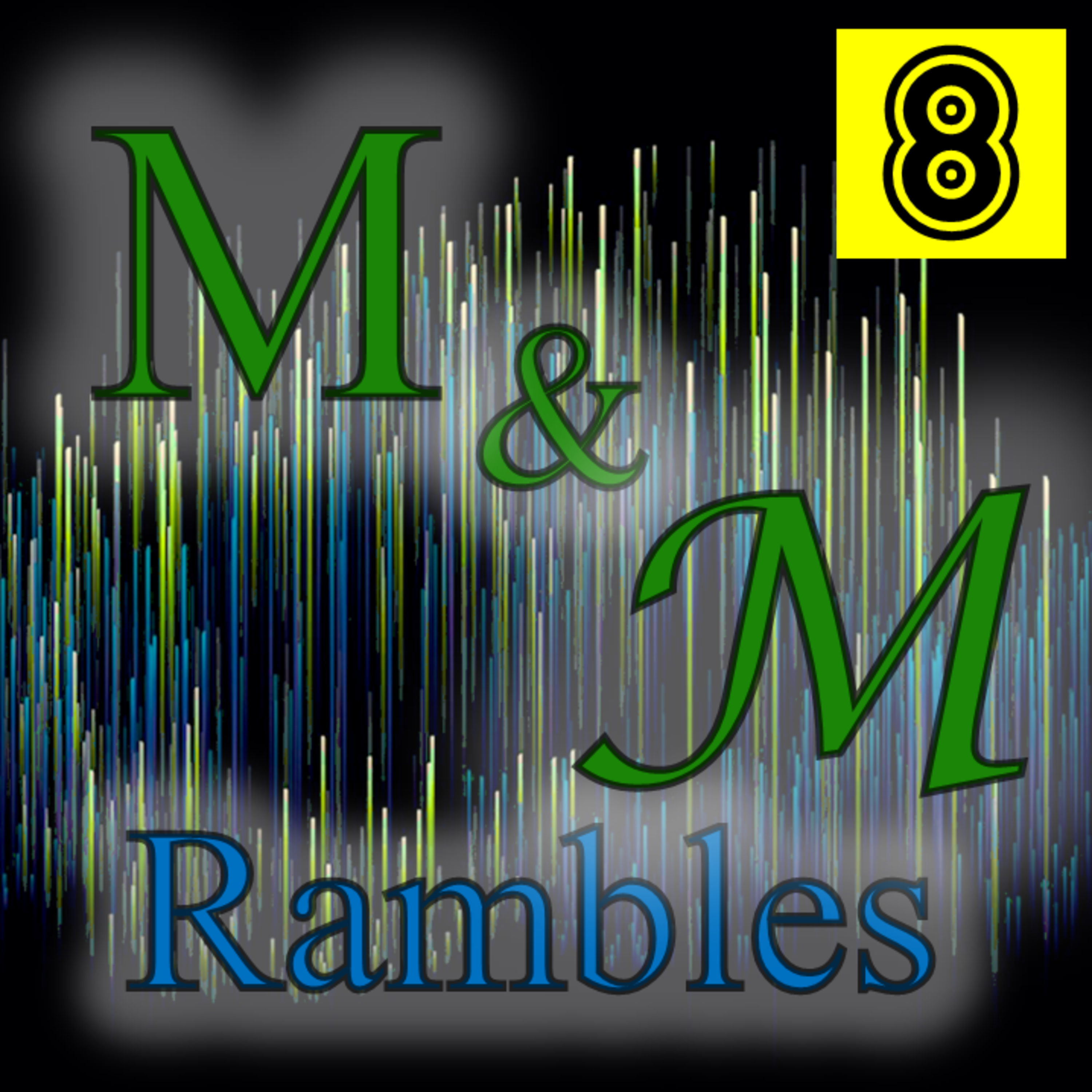 M & M Rambles
