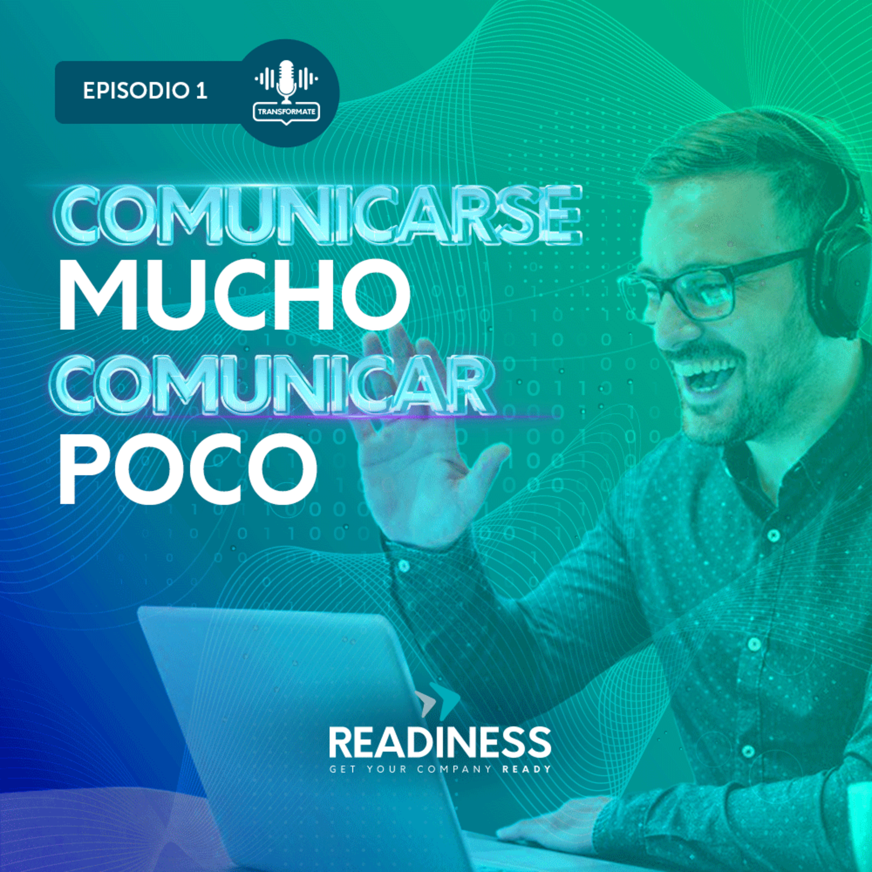 Episodio 1: Comunicarse mucho, comunicar poco episode artwork