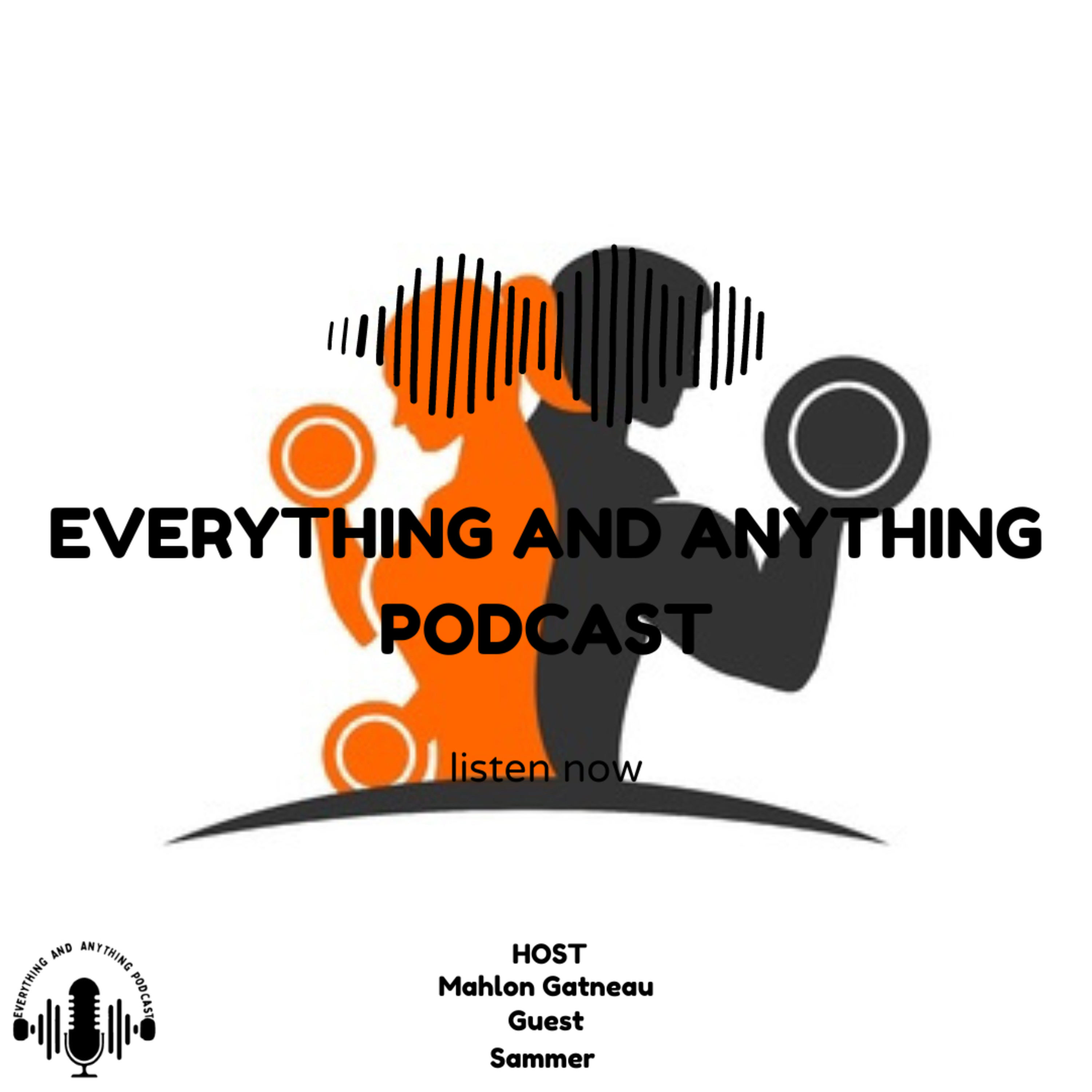Everything And Anything Podcast