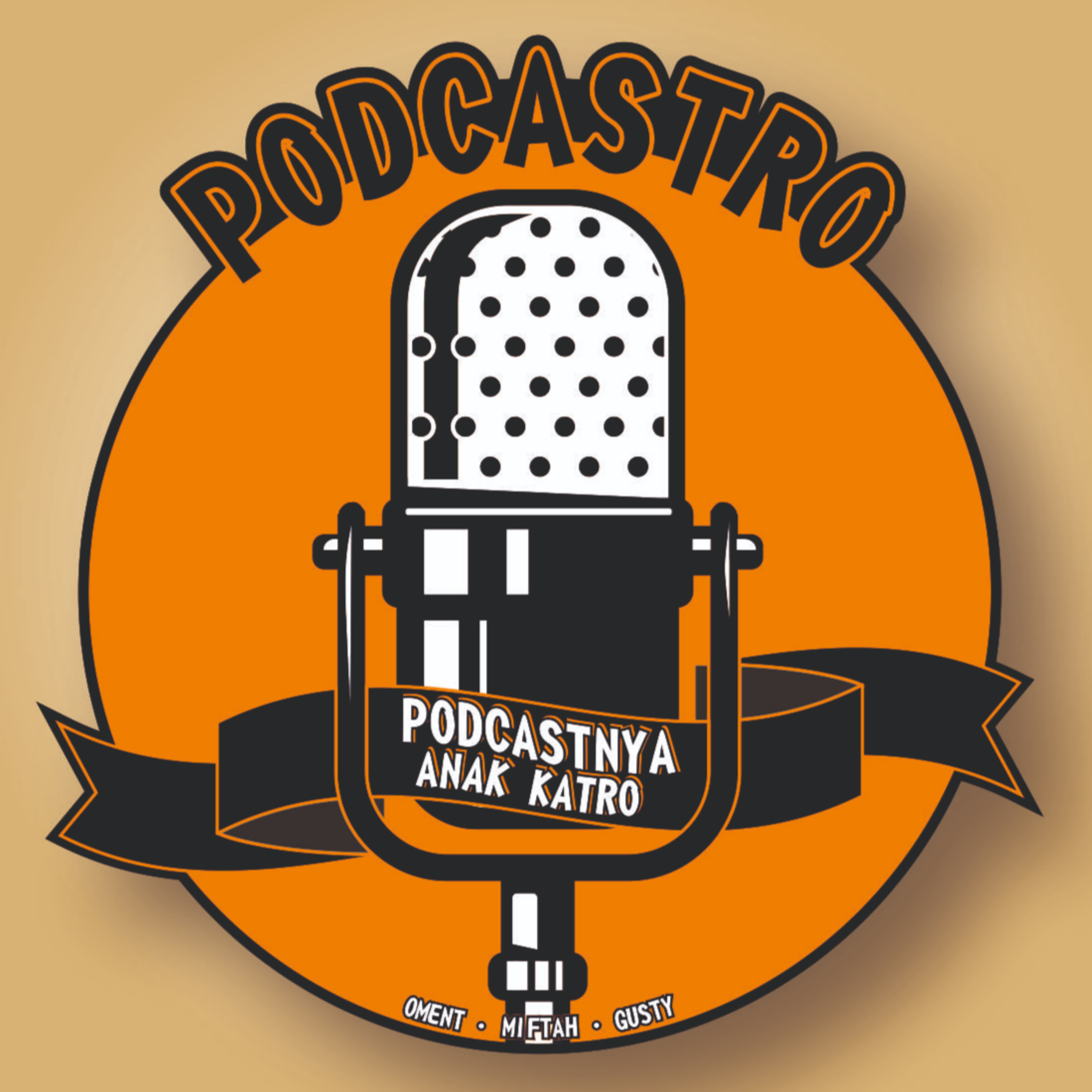 PODCASTRO (Podcastnya Anak Katro)