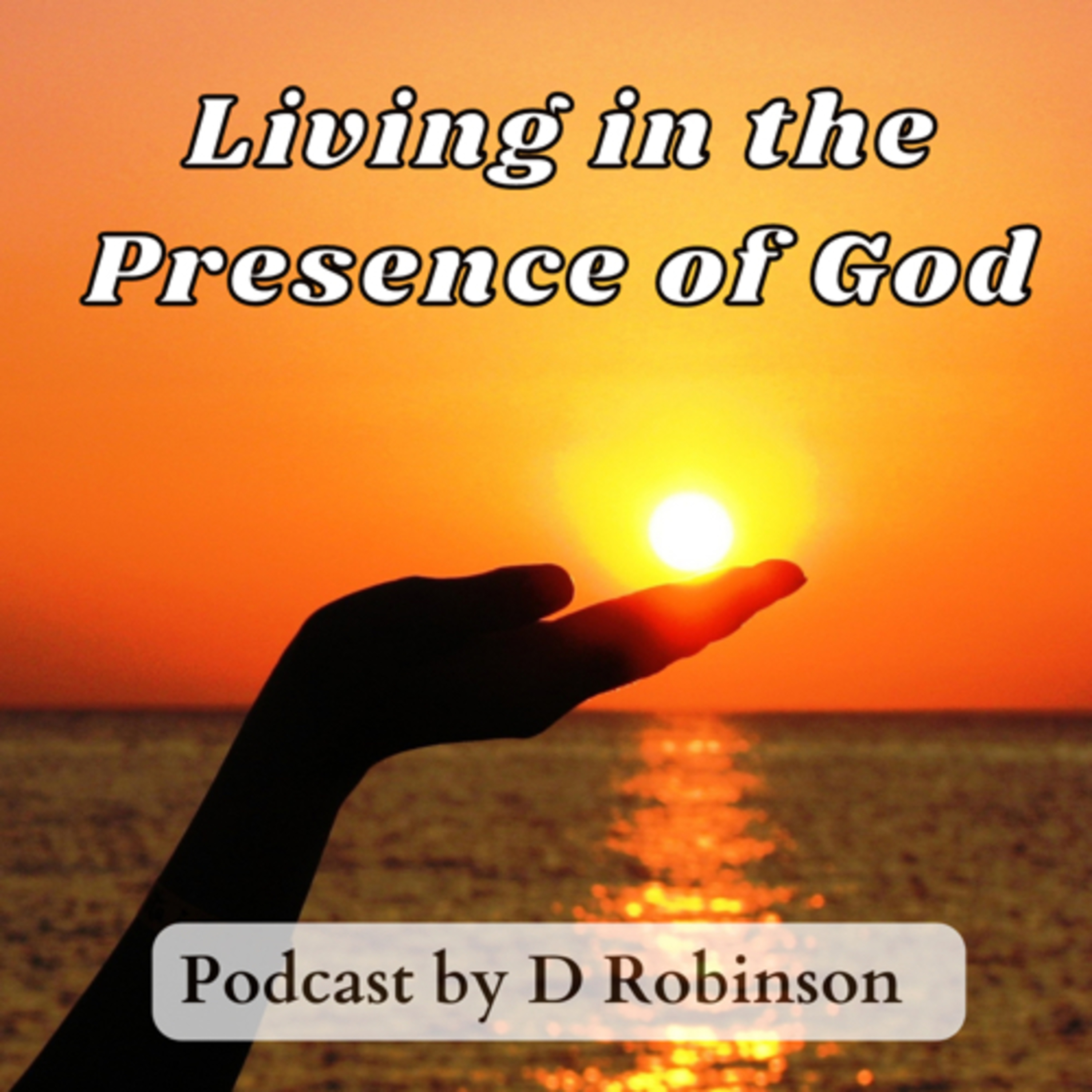 Living in the Presence of God