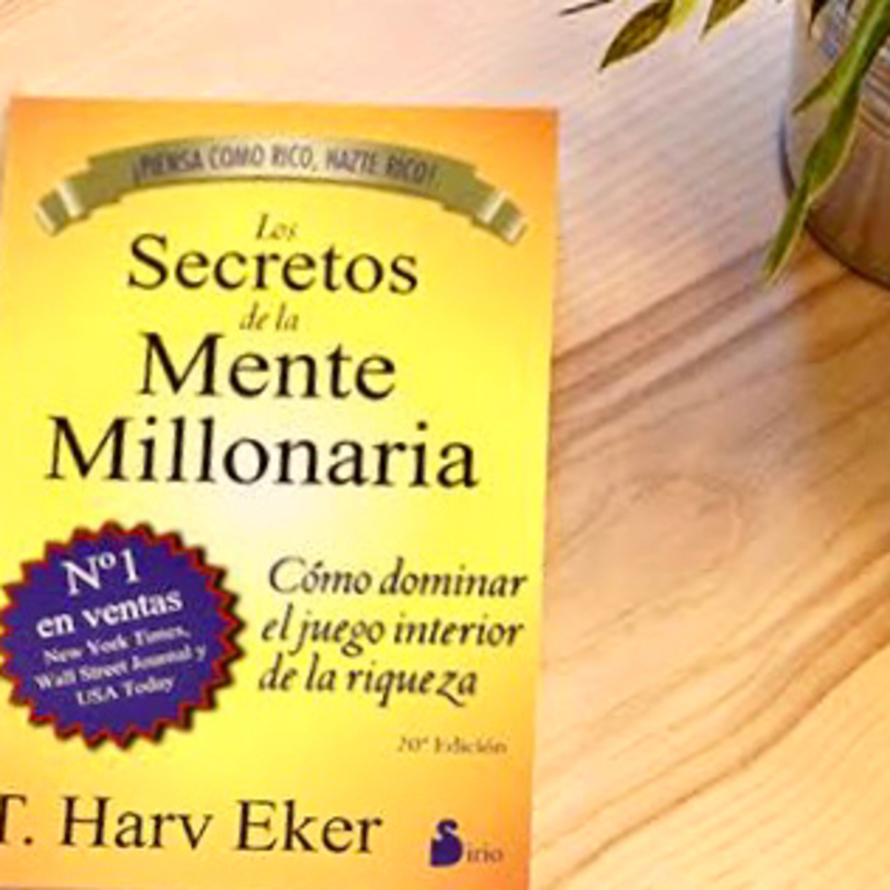 LOS SECRETOS DE LA MENTE MILLONARIA  episode artwork