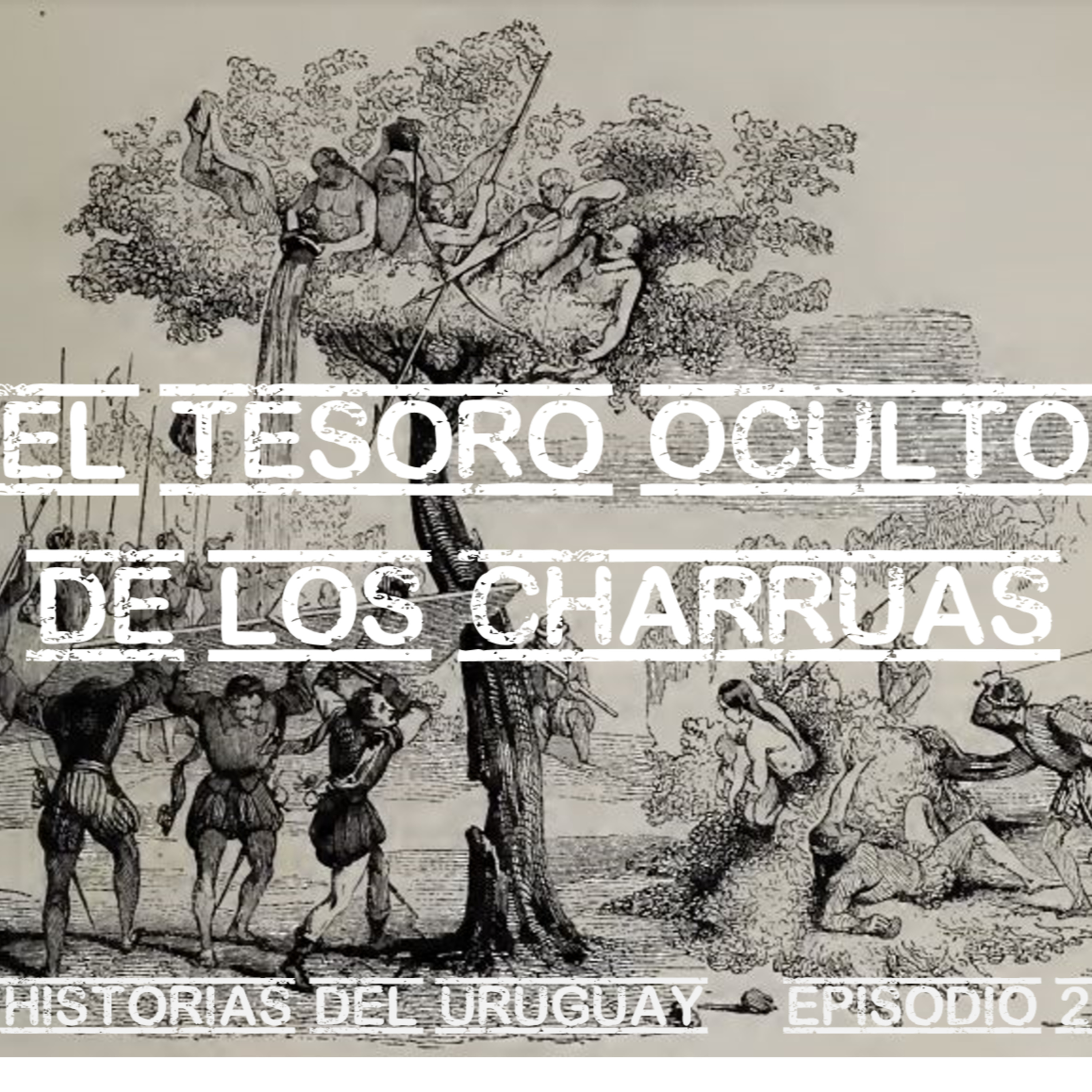 El Tesoro Oculto de los Charrúas