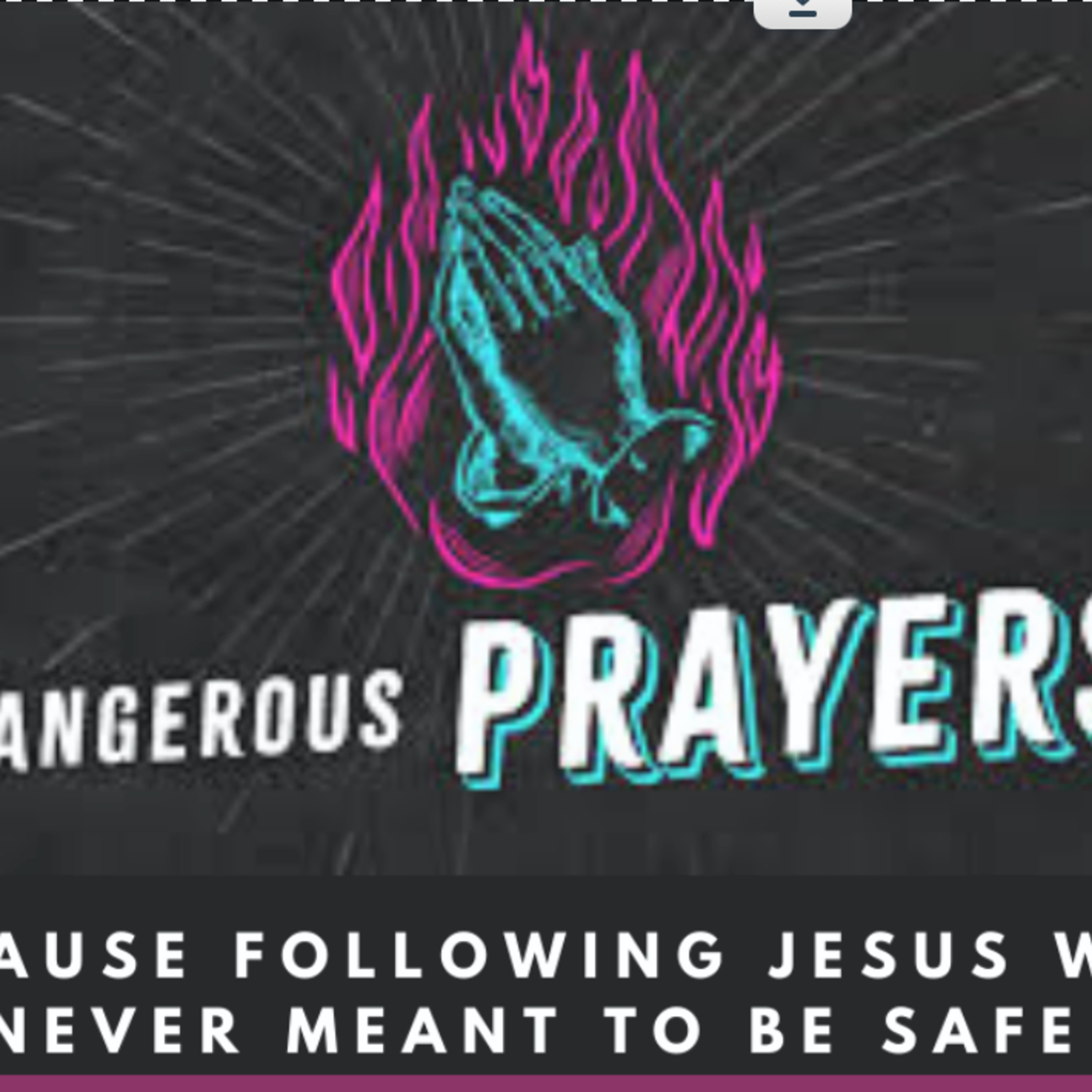 Dangerous Prayers episode artwork