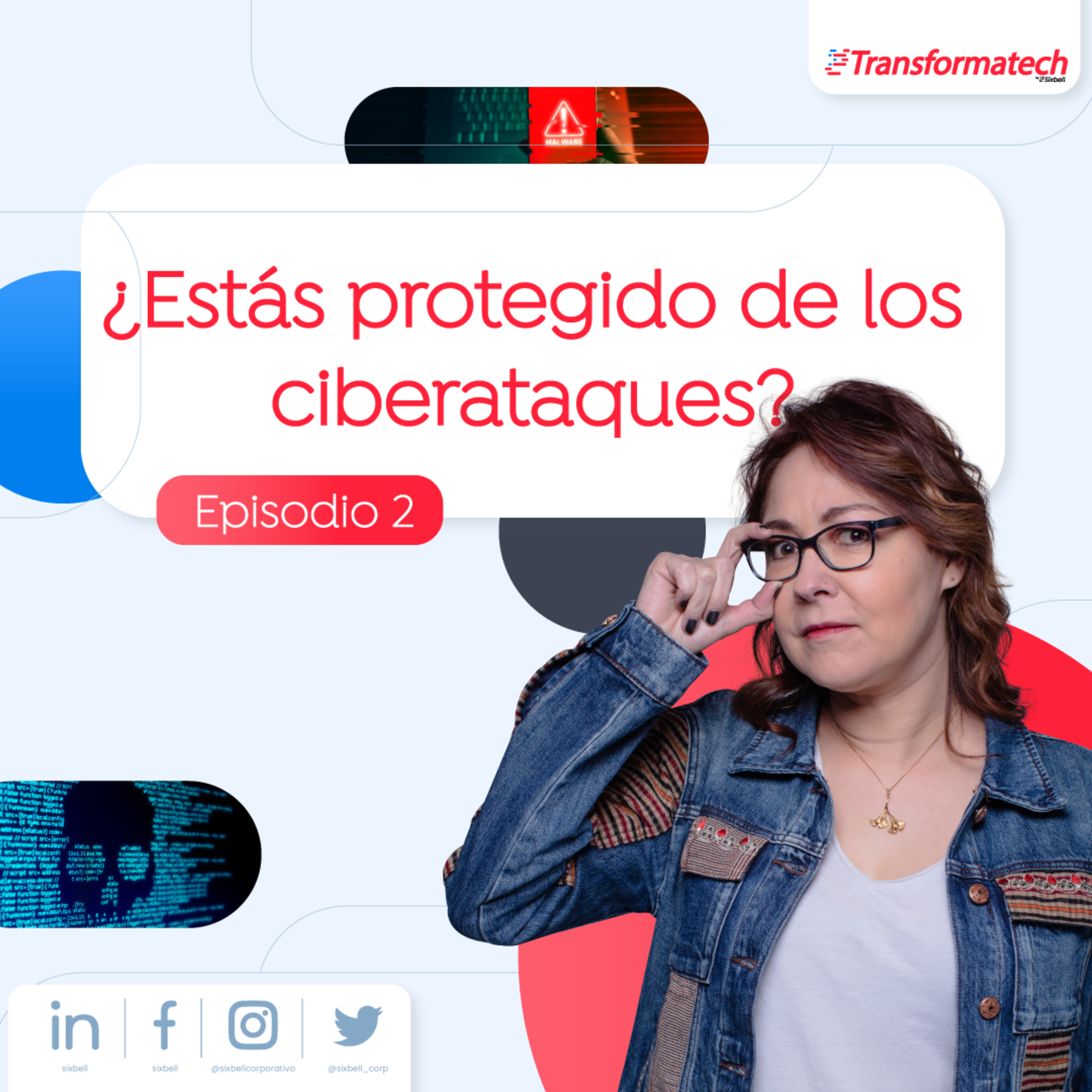 ¿Estás protegido de los ciberataques? EP02 episode artwork