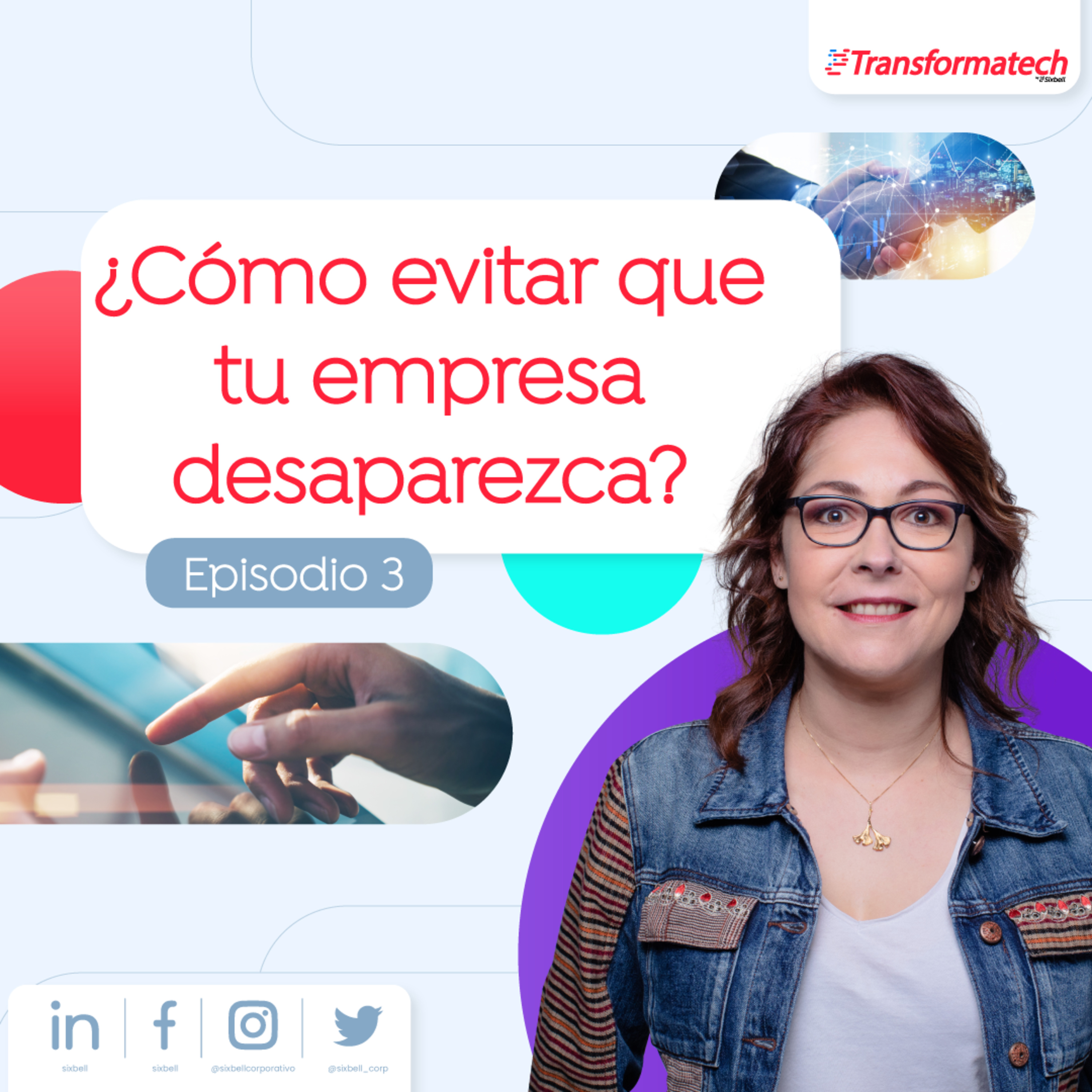 ¿Cómo evitar que tu empresa desaparezca? EP03 episode artwork