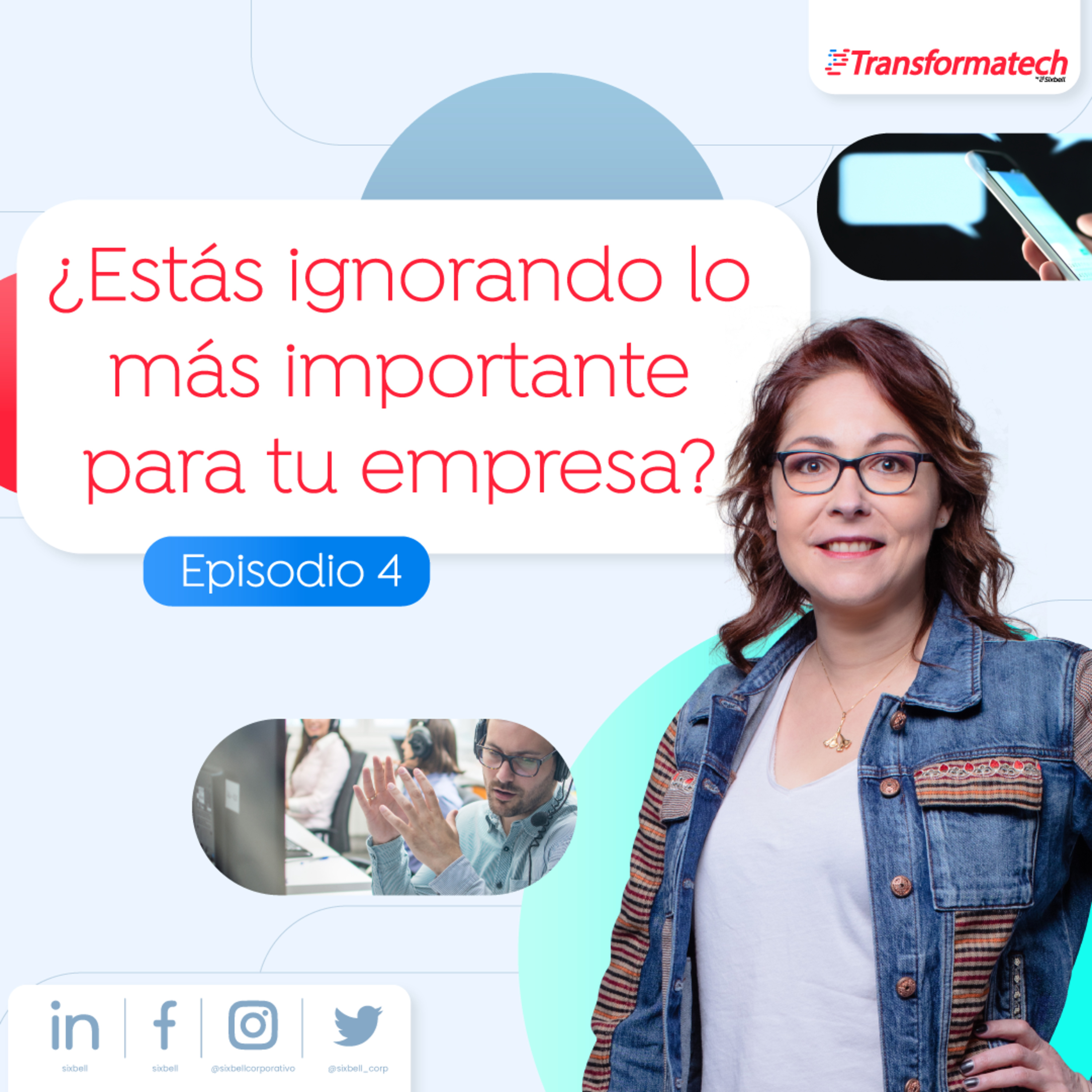 ¿Estás ignorando lo más importante para tu empresa? EP04 episode artwork
