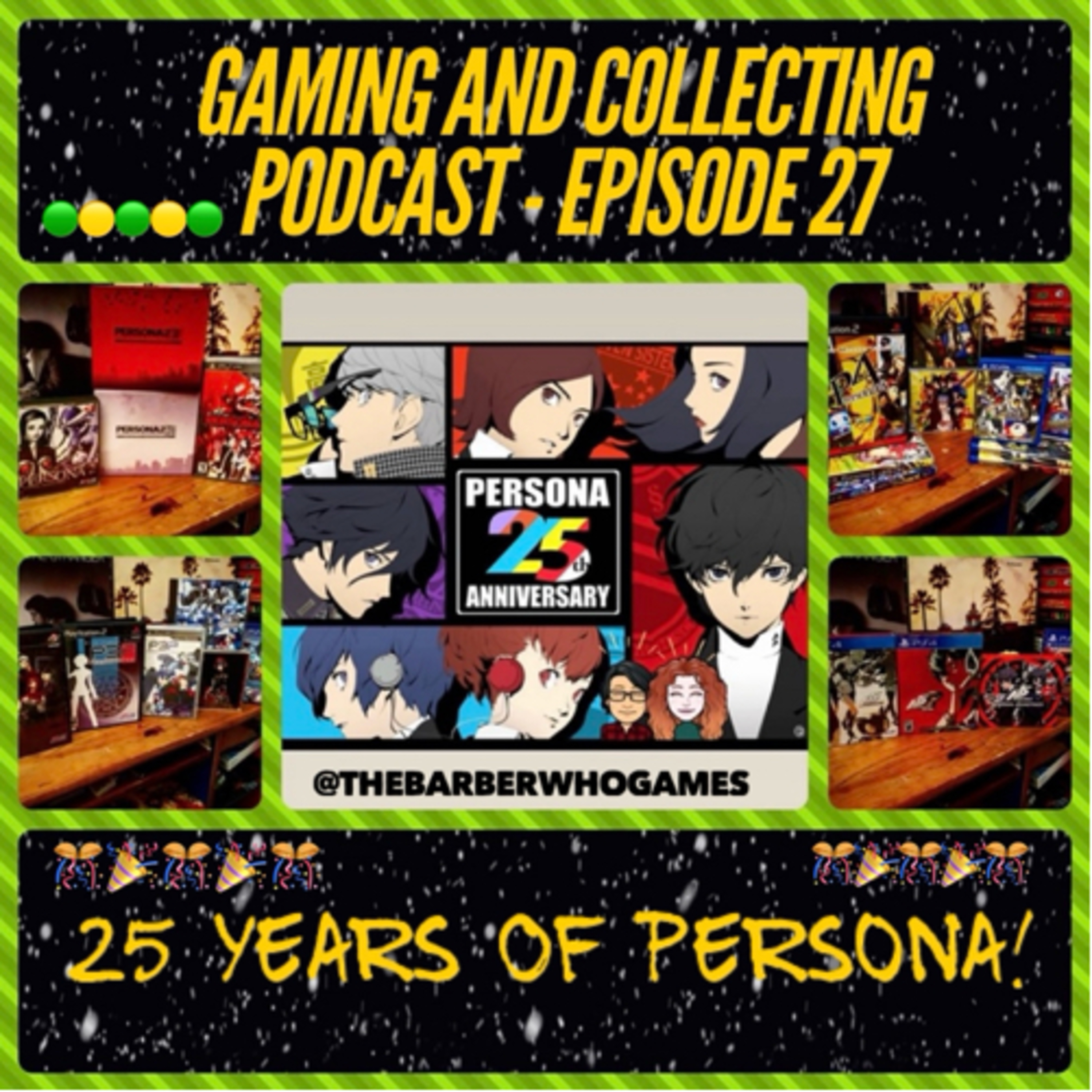 G&C Podcast - Episode 27: 25 Years Of Persona! episode artwork