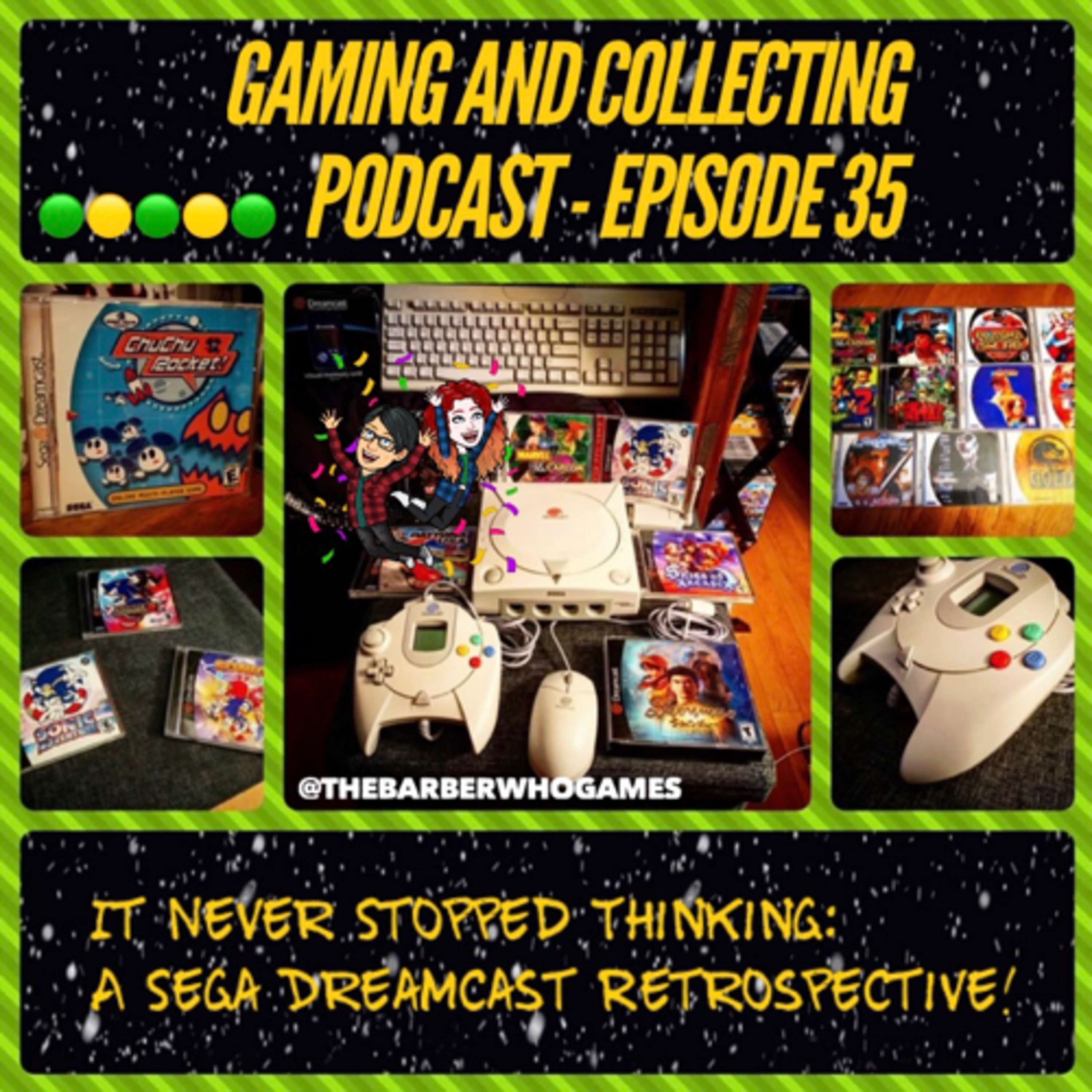 G&C Podcast - Episode 35: It Never Stopped Thinking: A Sega Dreamcast Retrospective! episode artwork