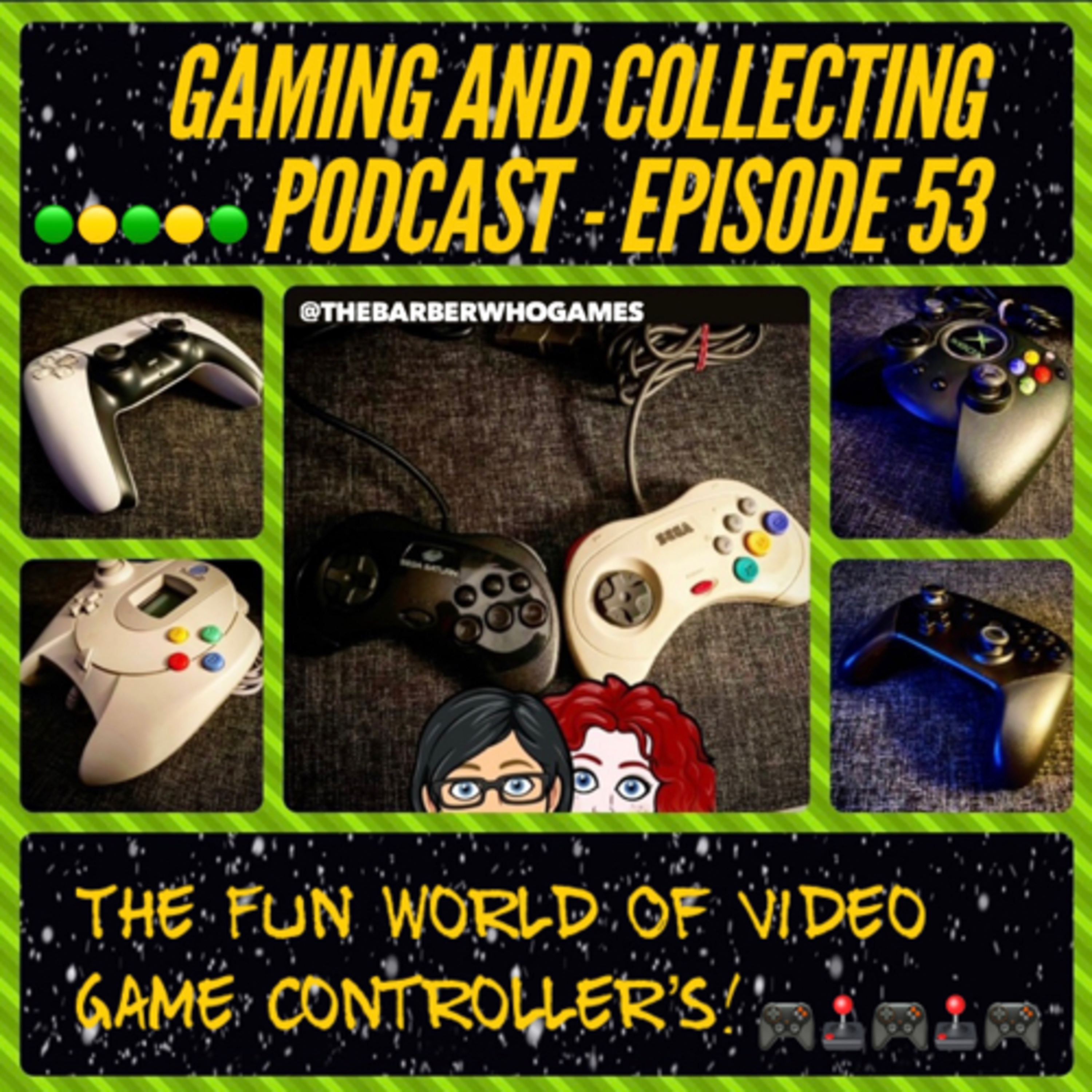 G&C Podcast - Episode 53: The Fun World Of Video Game Controller's! episode artwork
