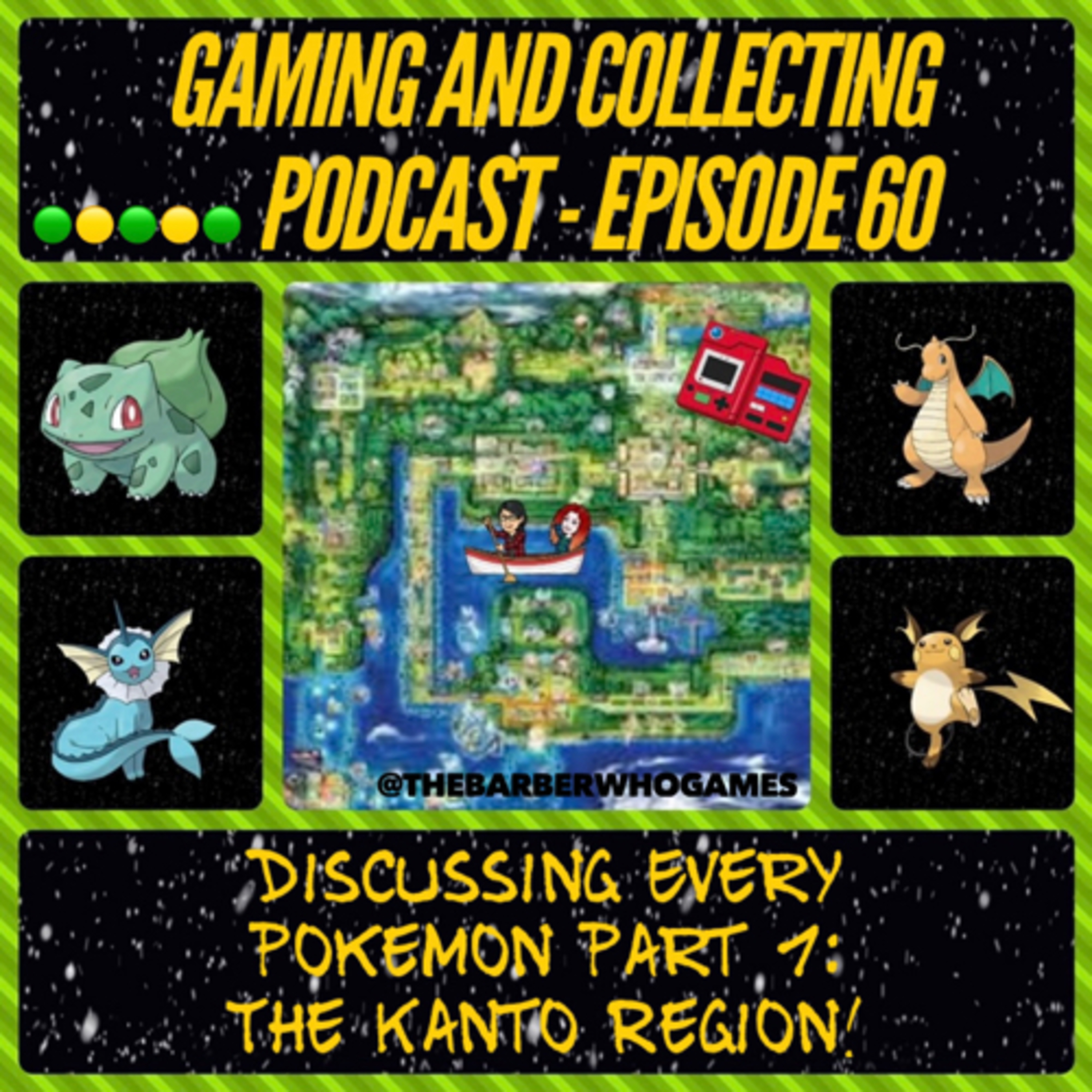 G&C Podcast - Episode 60: Discussing Every Pokemon Part 1: The Kanto Region! episode artwork