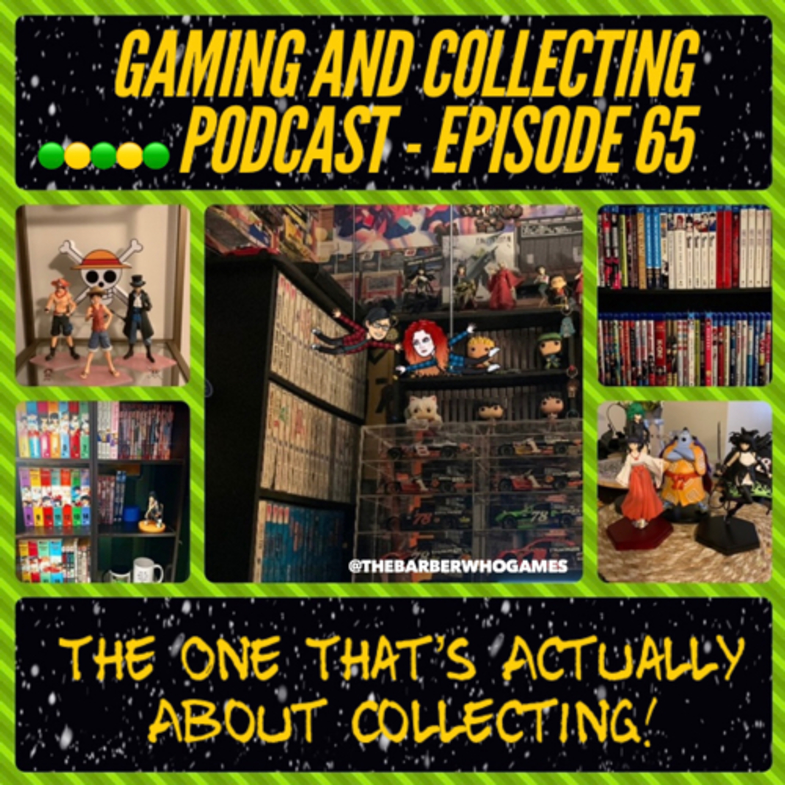 G&C Podcast - Episode 65: The One Thats Actually About Collecting! episode artwork