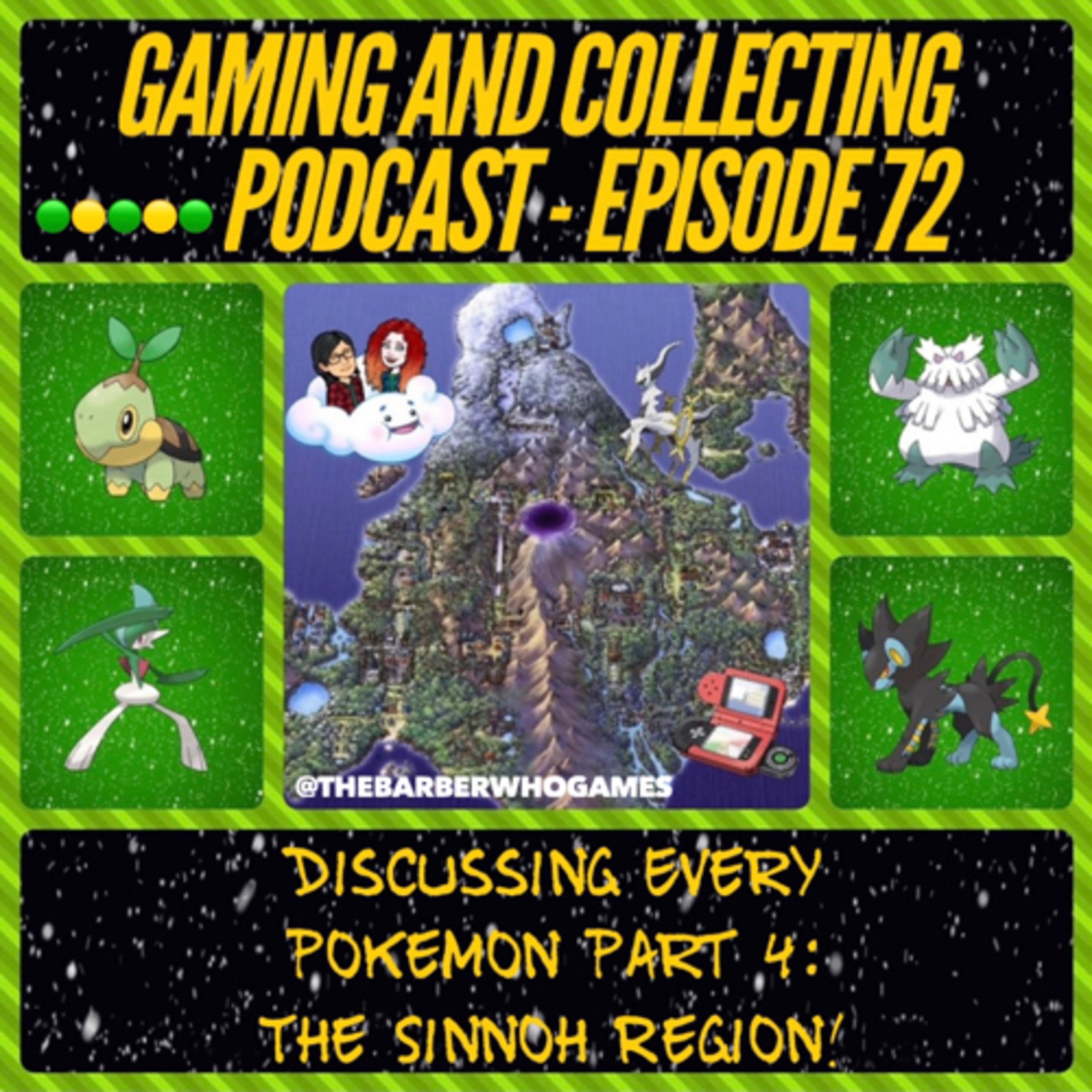 G&C Podcast - Episode 72: Discussing Every Pokemon Part 4: The Sinnoh Region! episode artwork