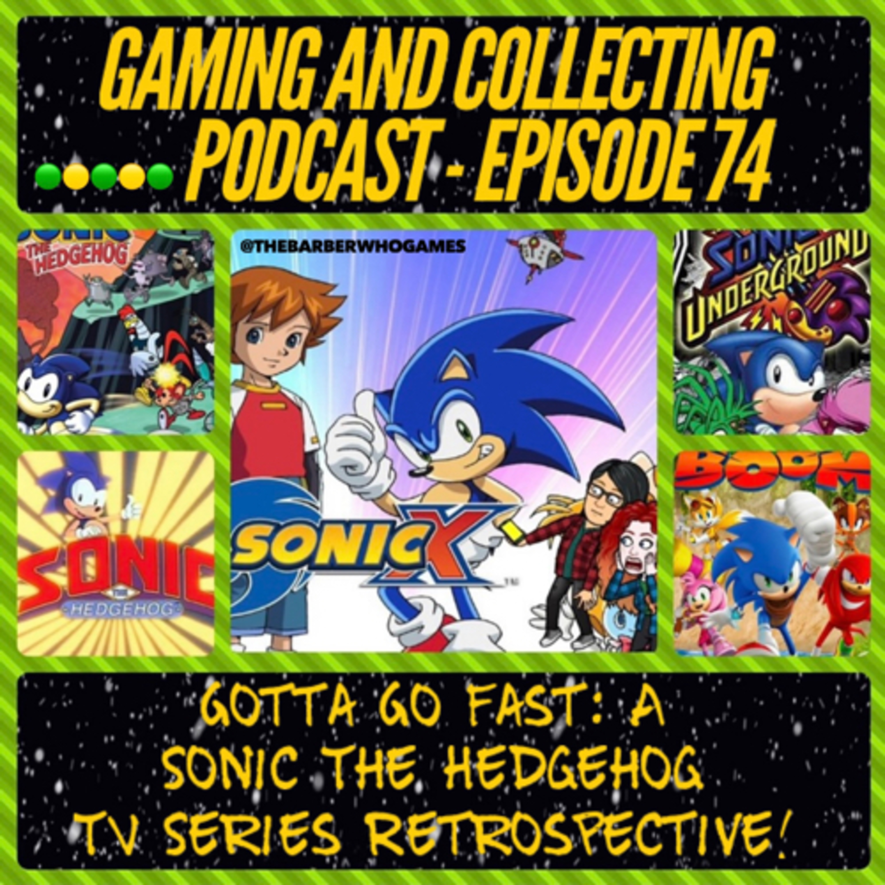 G&C Podcast - Episode 74: Gotta Go Fast: A Sonic The Hedgehog TV Series Retrospective! episode artwork