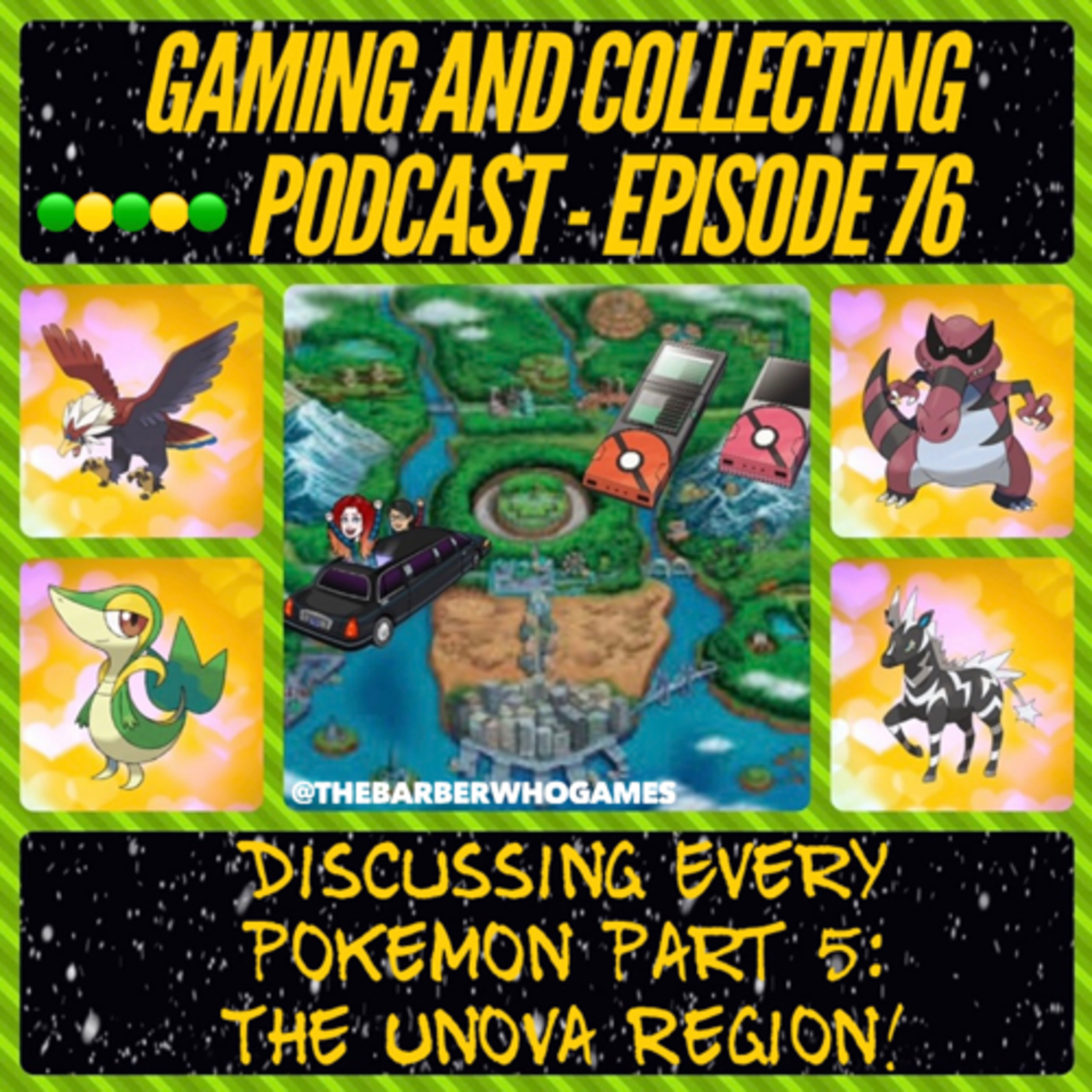 G&C Podcast - Episode 76: Discussing Every Pokemon Part 5: The Unova Region! episode artwork